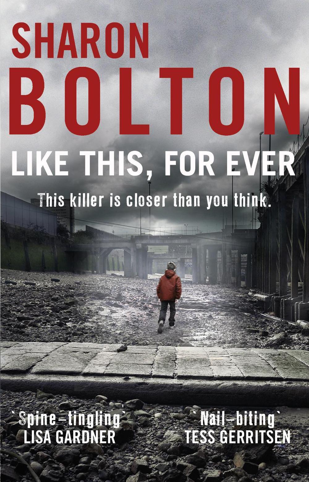 Like This, For Ever by Sharon Bolton - ISBN: 9780552166379