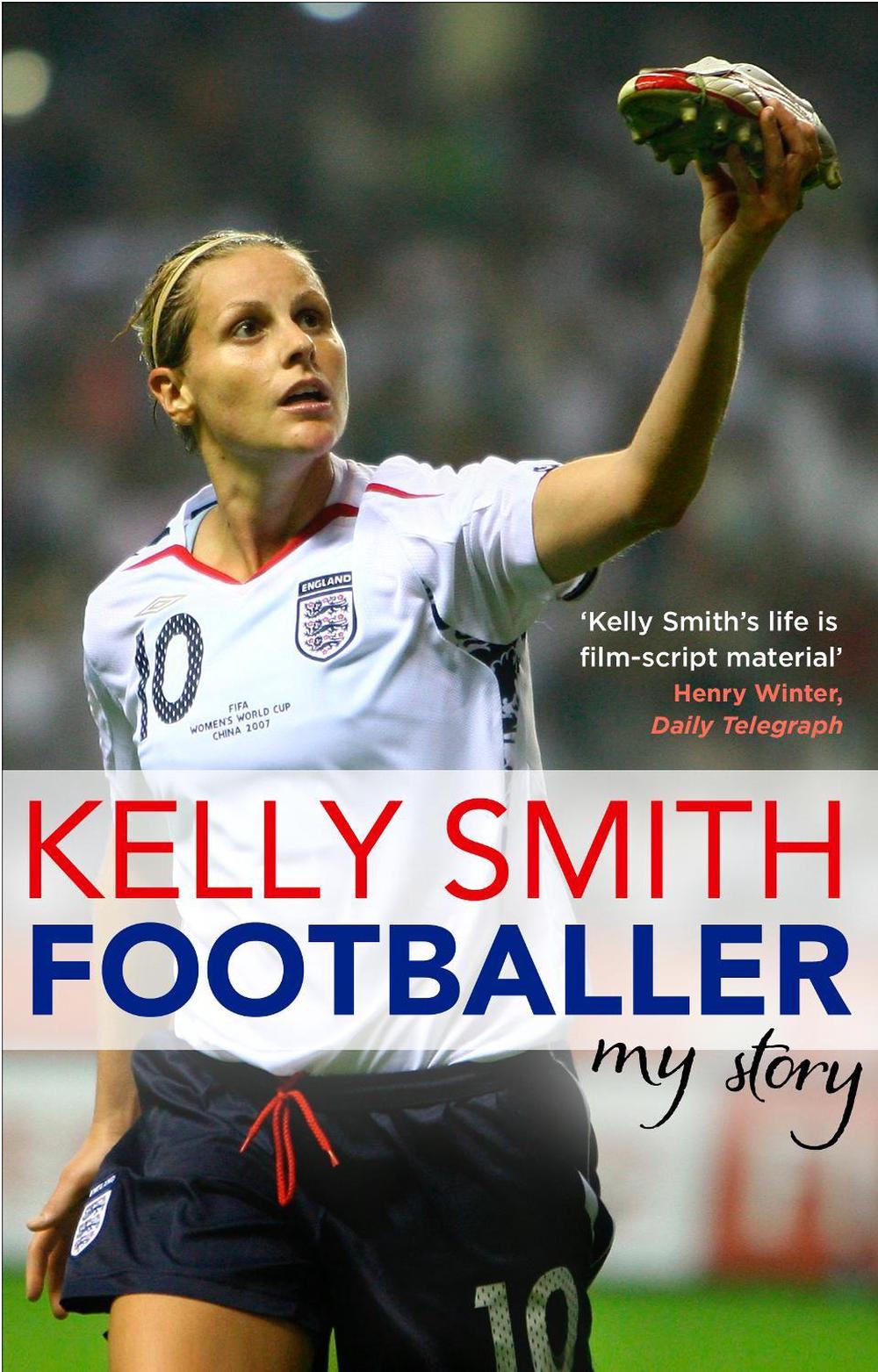 Footballer: My Story by Kelly Smith - ISBN: 9780552166430