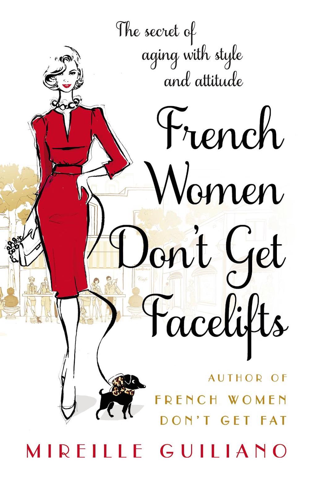 French Women Don't Get Facelifts, 9780552168687