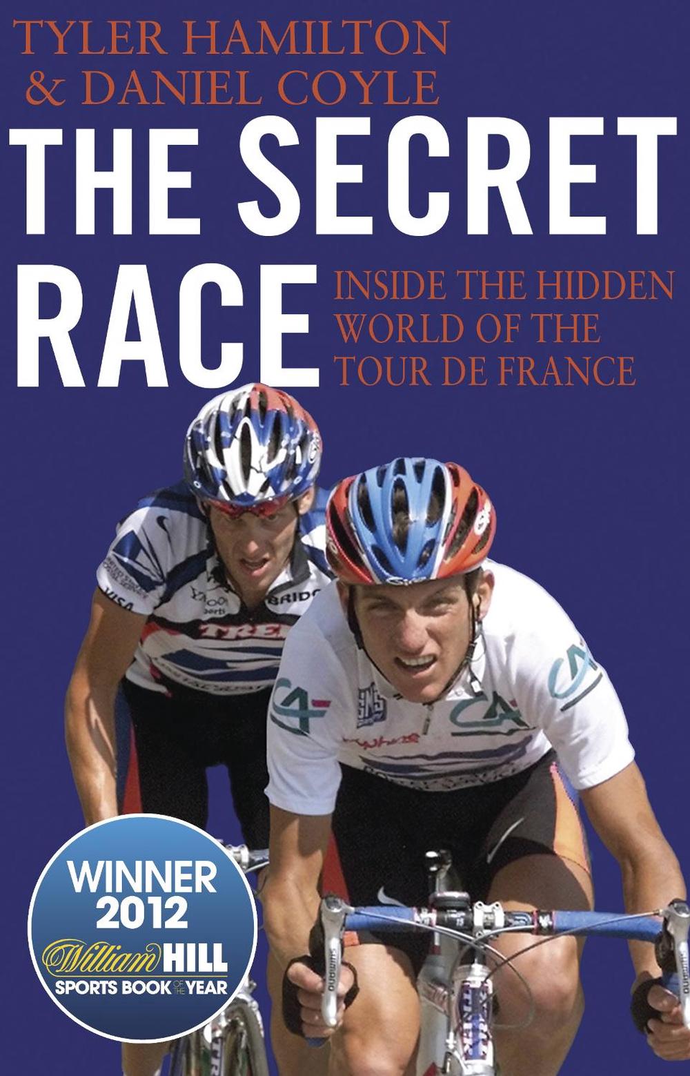 The Secret Race by Tyler Hamilton - ISBN: 9780552169172