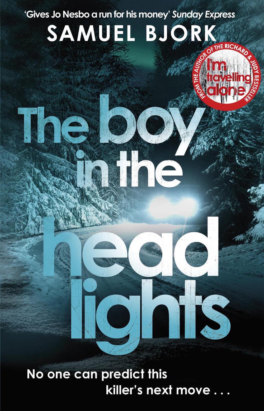 The Boy in the Headlights by Samuel Bjork, Paperback, 9780552170925 | Buy  online at The Nile