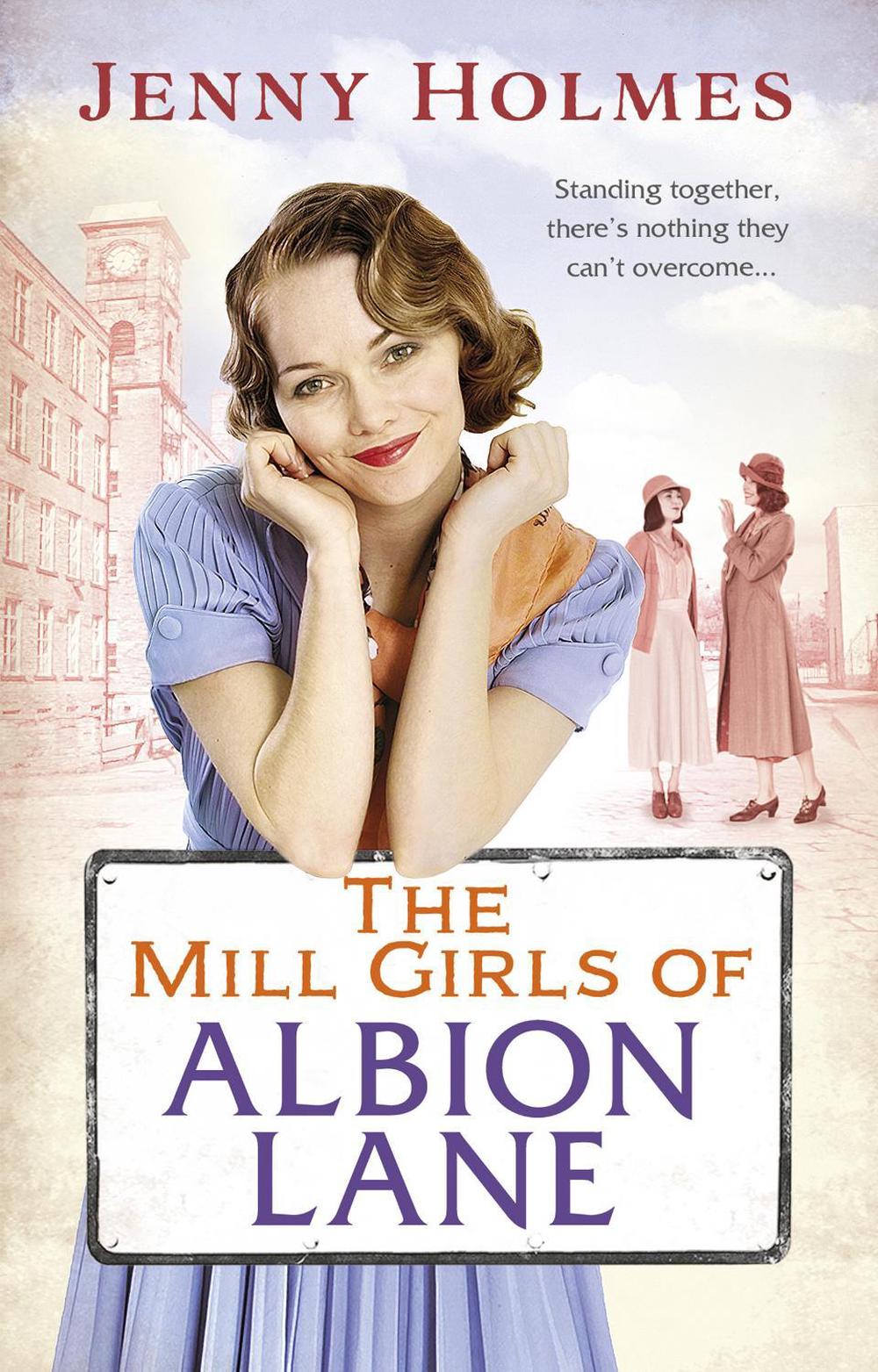 The Mill Girls of Albion Lane by Jenny Holmes - ISBN: 9780552171496