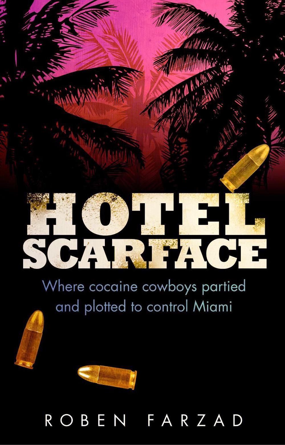 Hotel Scarface by Roben Farzad - ISBN: 9780552171540