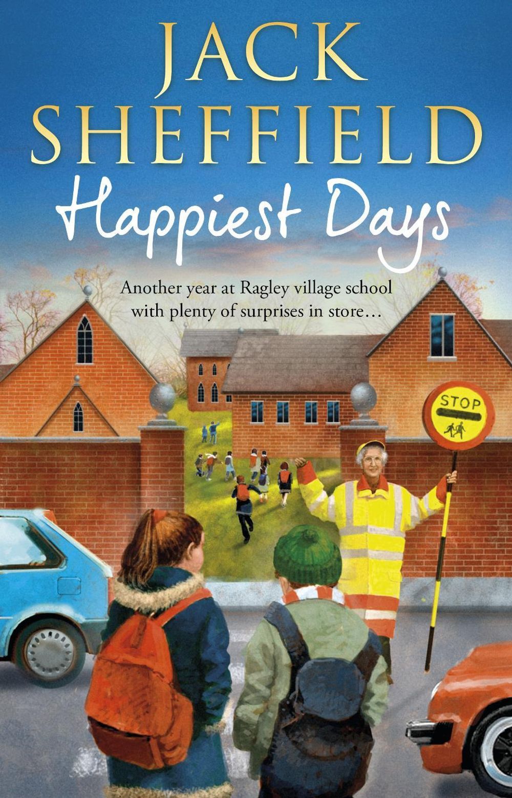 Happiest Days by Jack Sheffield - ISBN: 9780552171588