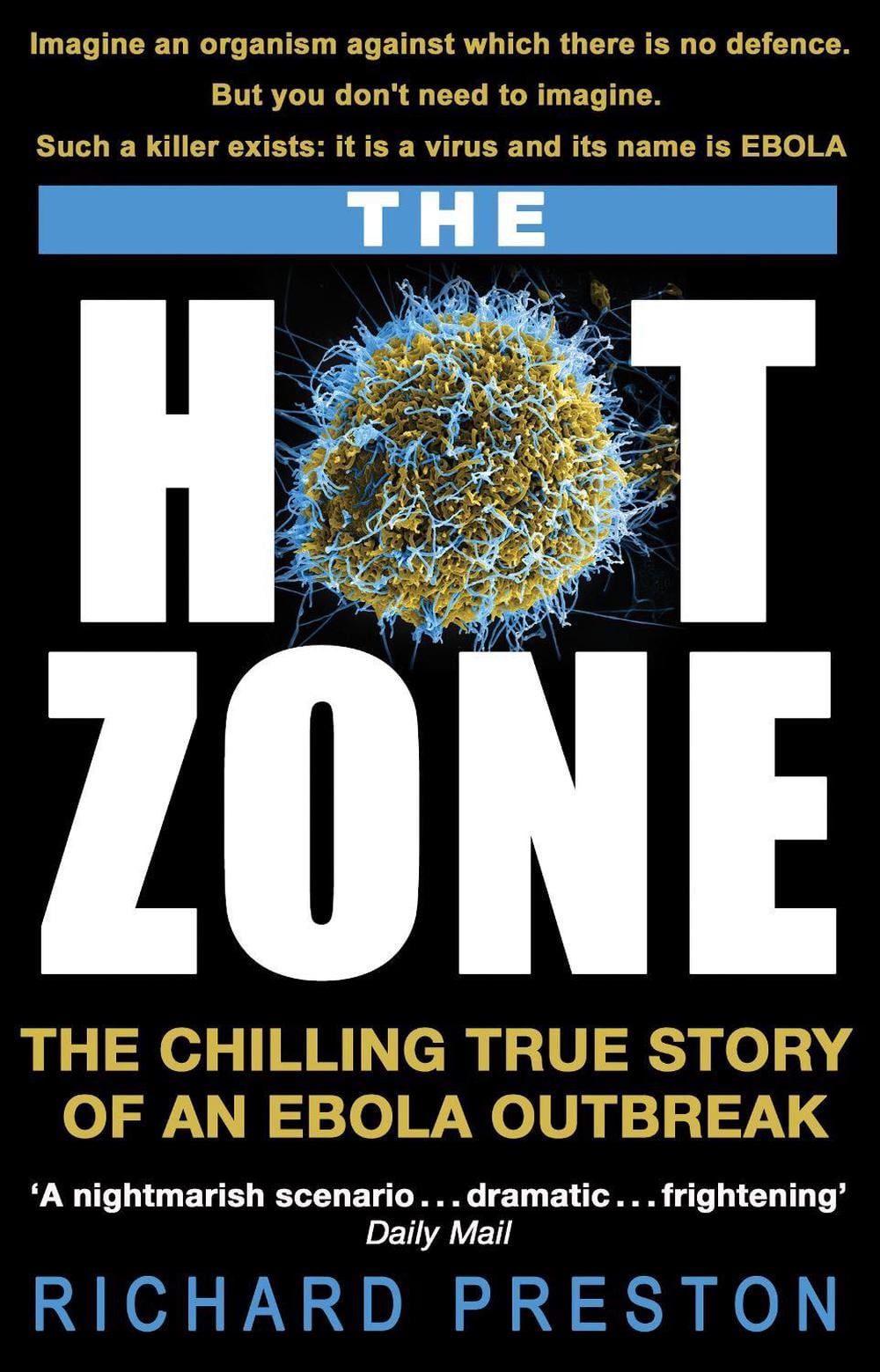 The Hot Zone by Richard Preston - ISBN: 9780552171649