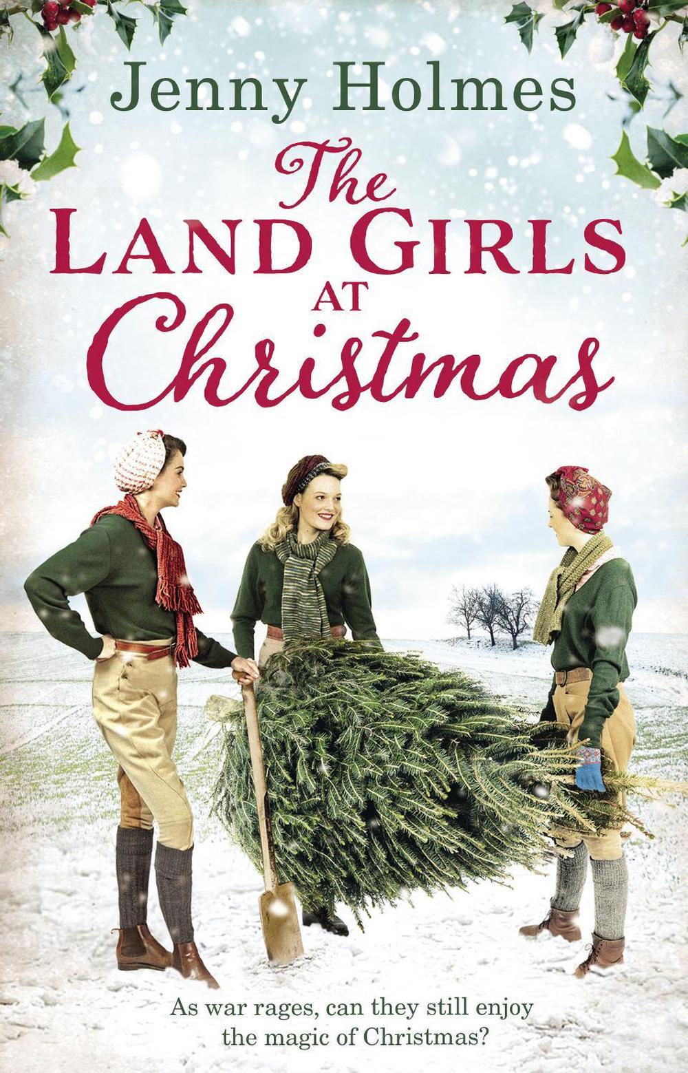 The Land Girls at Christmas by Jenny Holmes - ISBN: 9780552173667