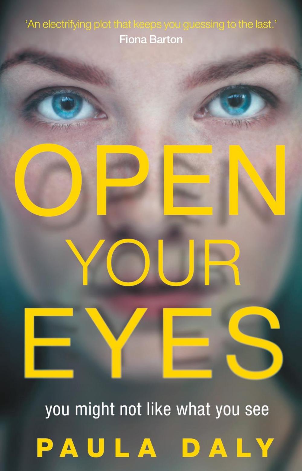 Open Your Eyes by Paula Daly - ISBN: 9780552174237