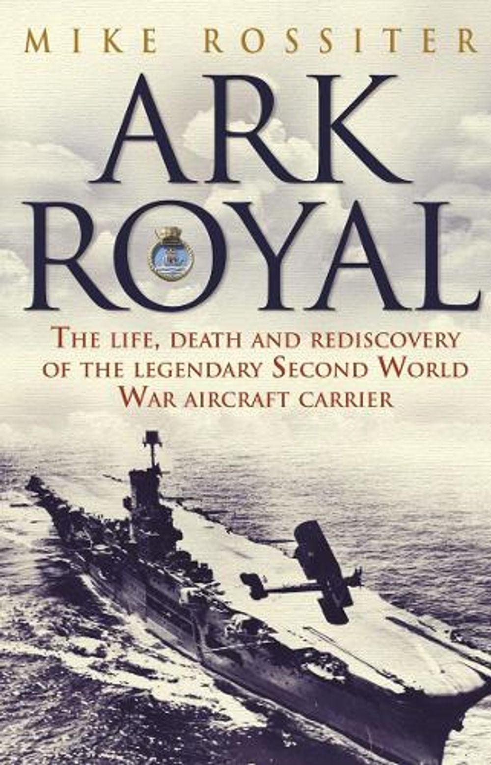Ark Royal by Mike Rossiter - ISBN: 9780552174541