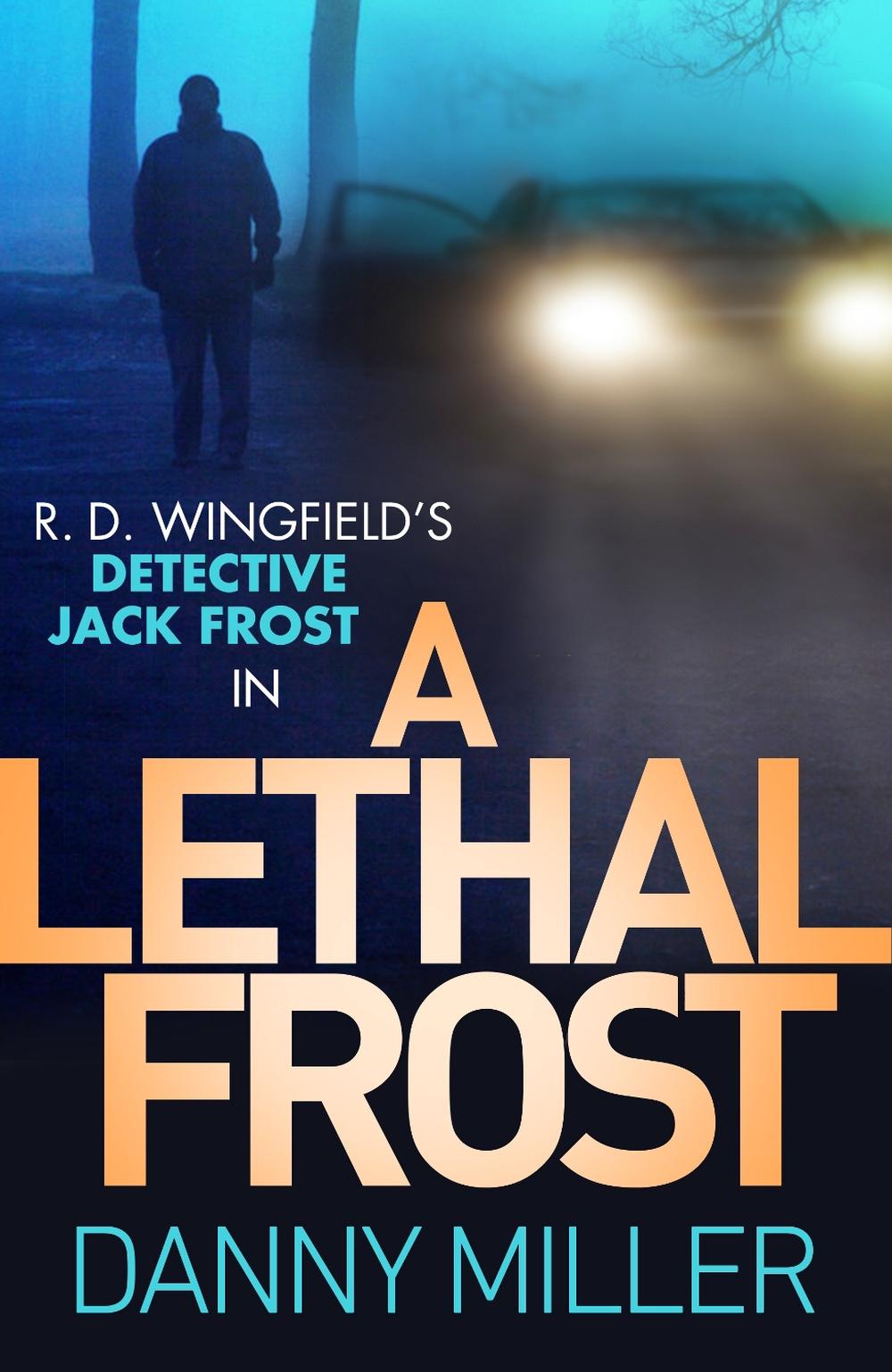 A Lethal Frost by Danny Miller - ISBN: 9780552175050