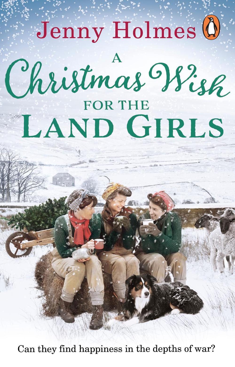 A Christmas Wish for the Land Girls by Jenny Holmes - ISBN: 9780552175814
