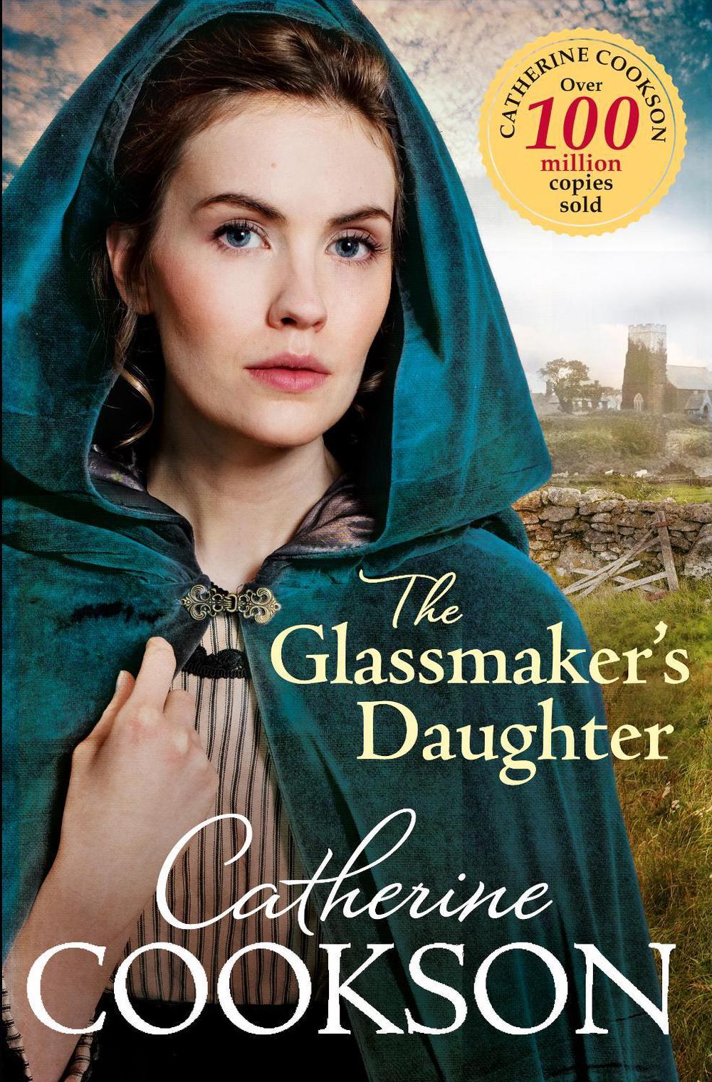 The Glassmaker’s Daughter by Catherine Cookson - ISBN: 9780552175968