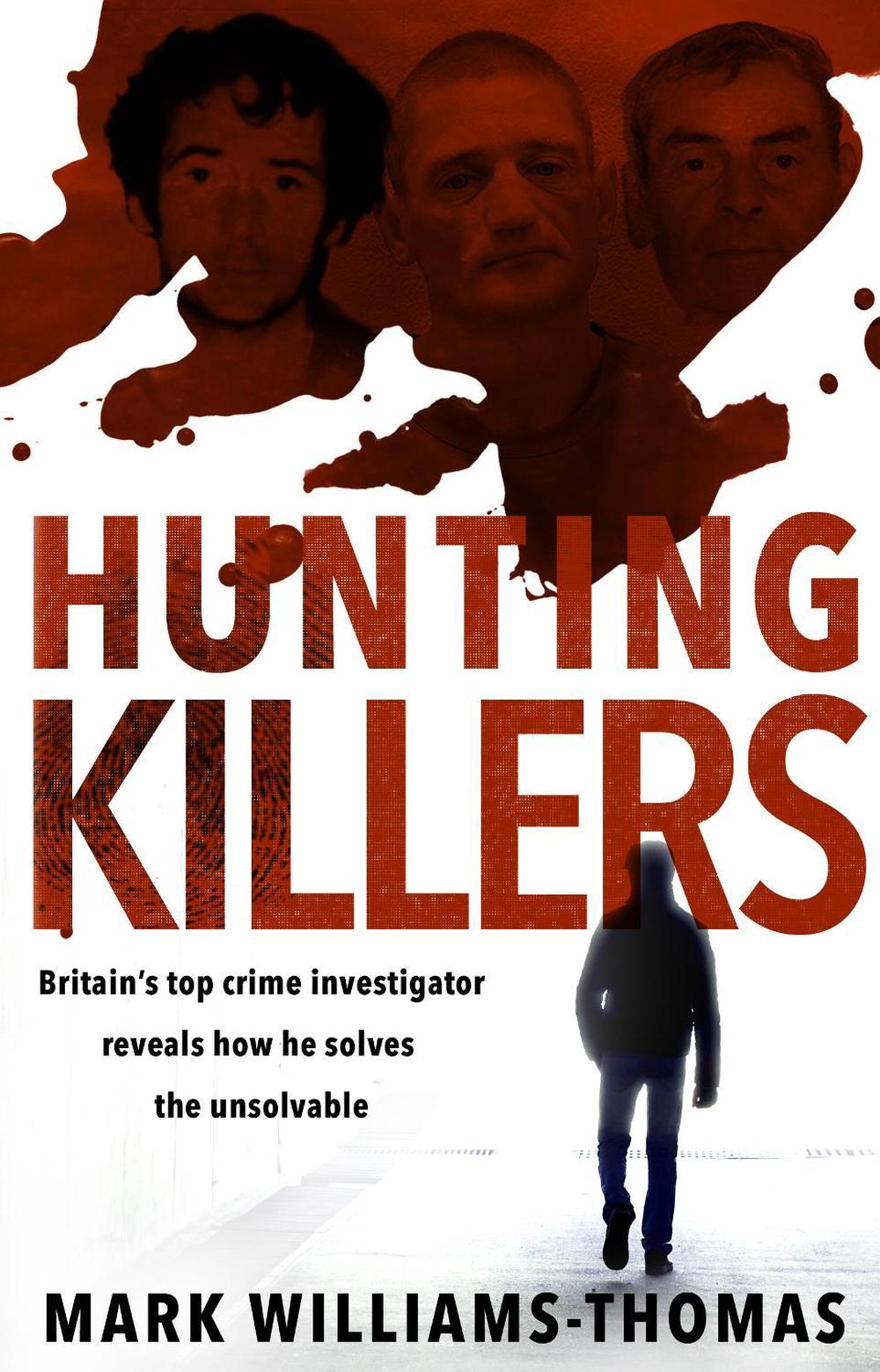 Hunting Killers by Mark Williams-Thomas - ISBN: 9780552176149