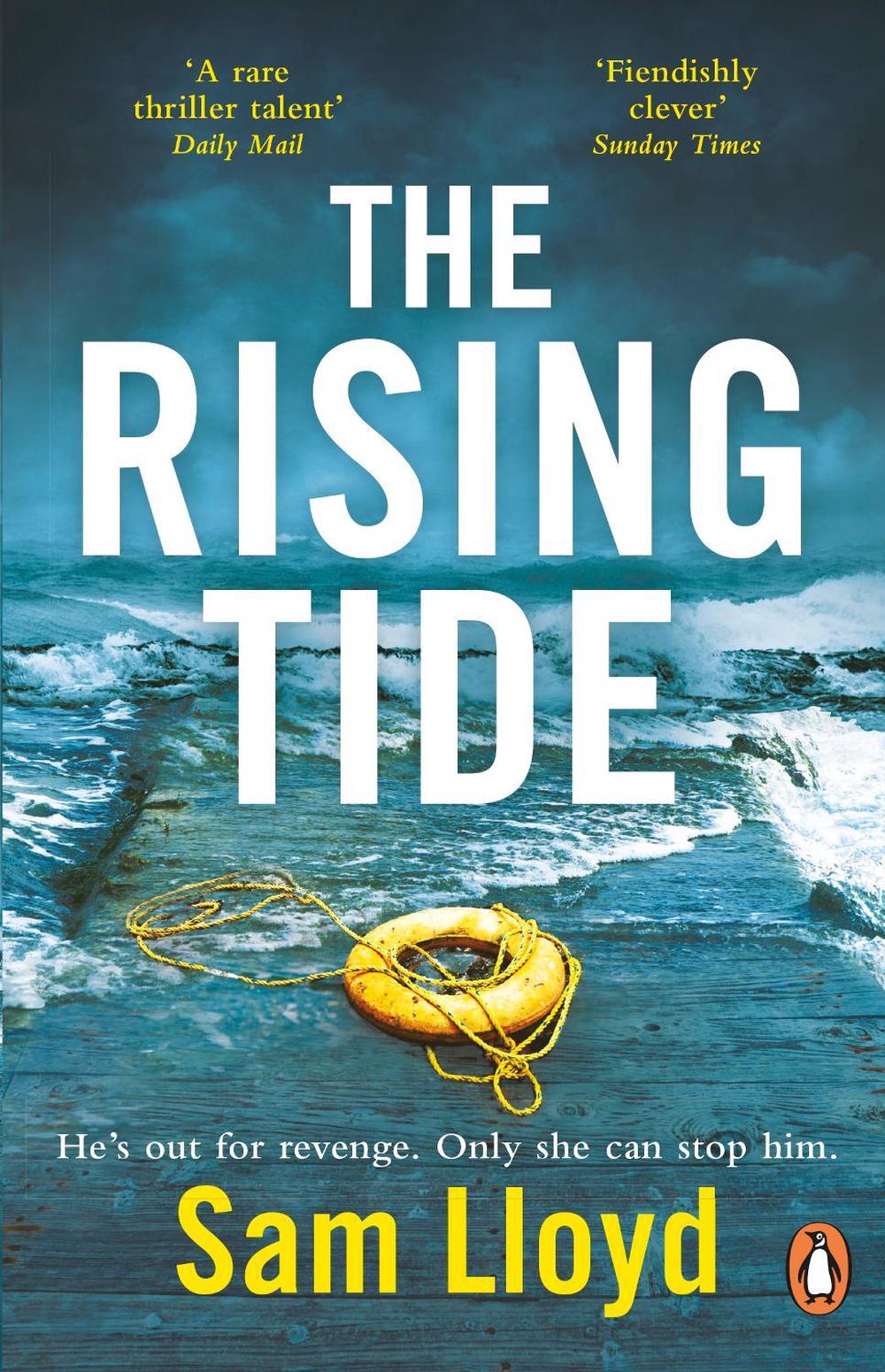 The Rising Tide: The Most Heart-Stopping and Addictive Thriller Of 2021 by Sam Lloyd - ISBN: 9780552176590