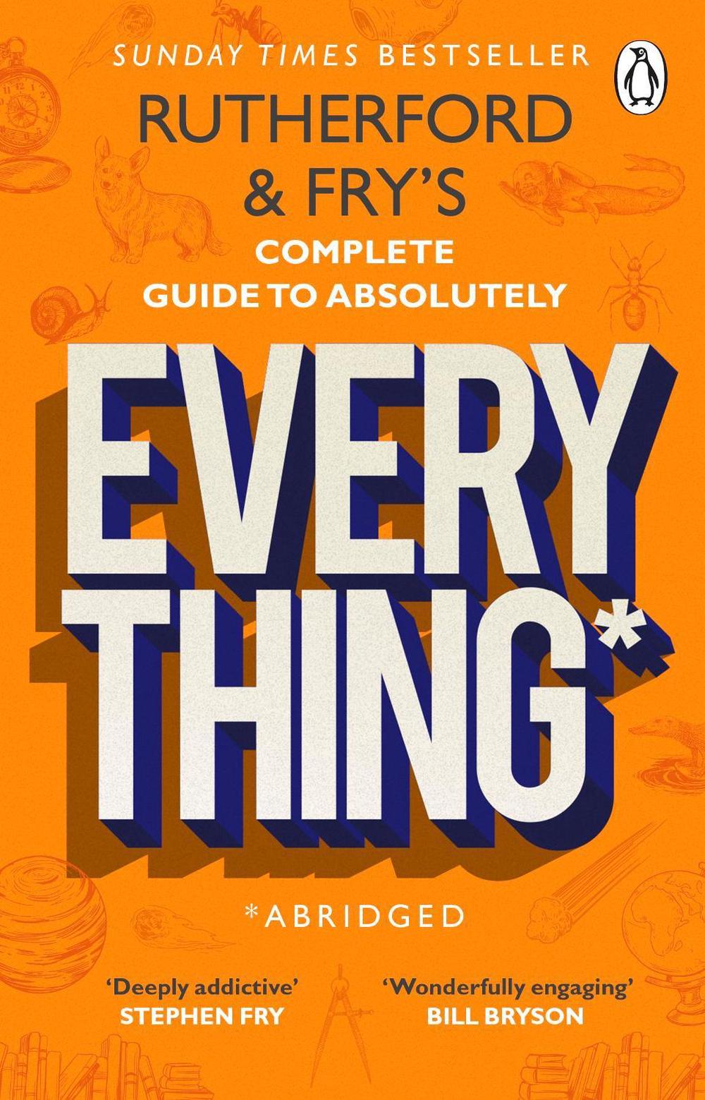 Rutherford and Fry’s Complete Guide to Absolutely Everything (Abridged) by Adam Rutherford - ISBN: 9780552176712