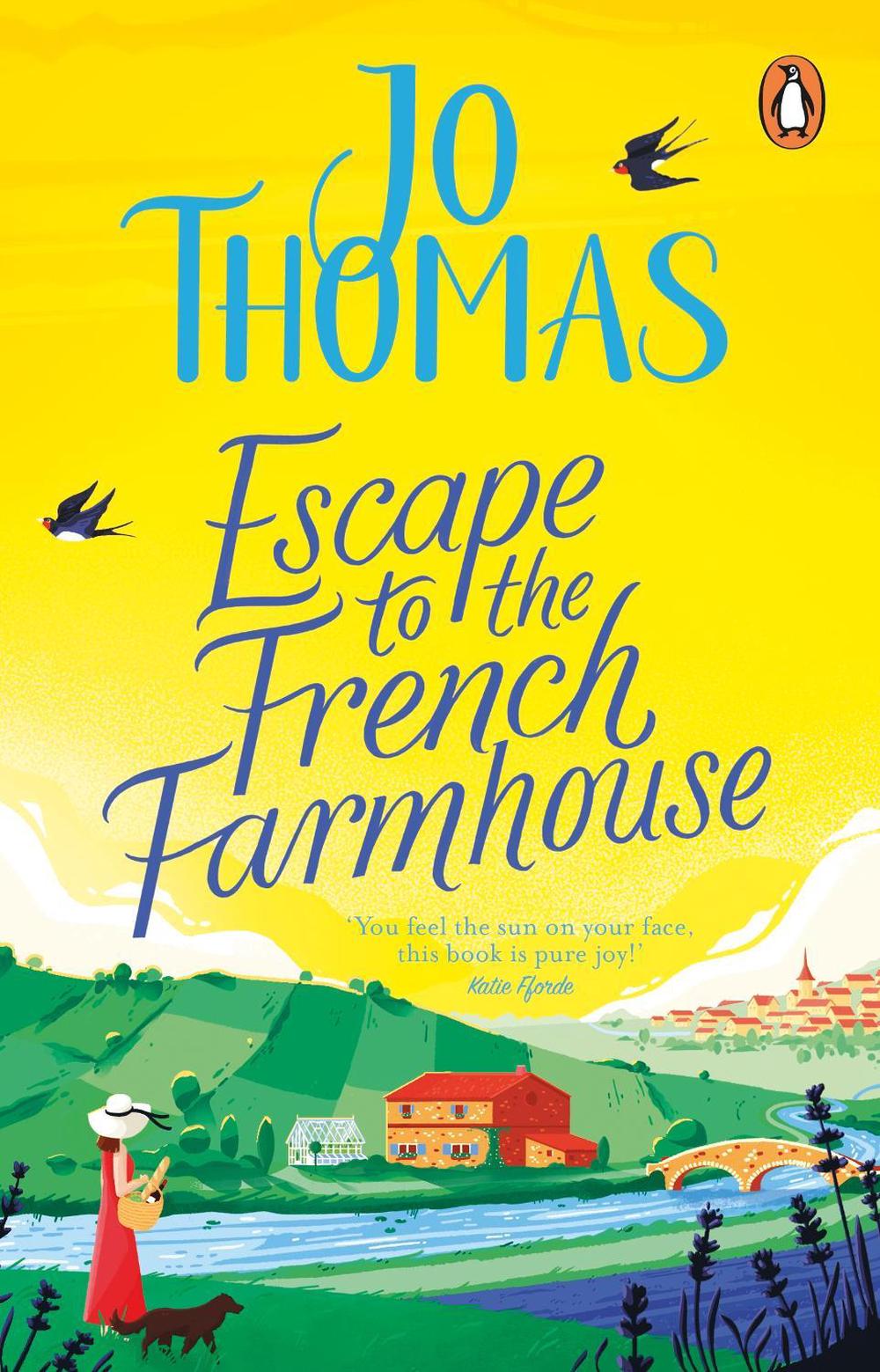 Escape to the French Farmhouse by Jo Thomas - ISBN: 9780552176842