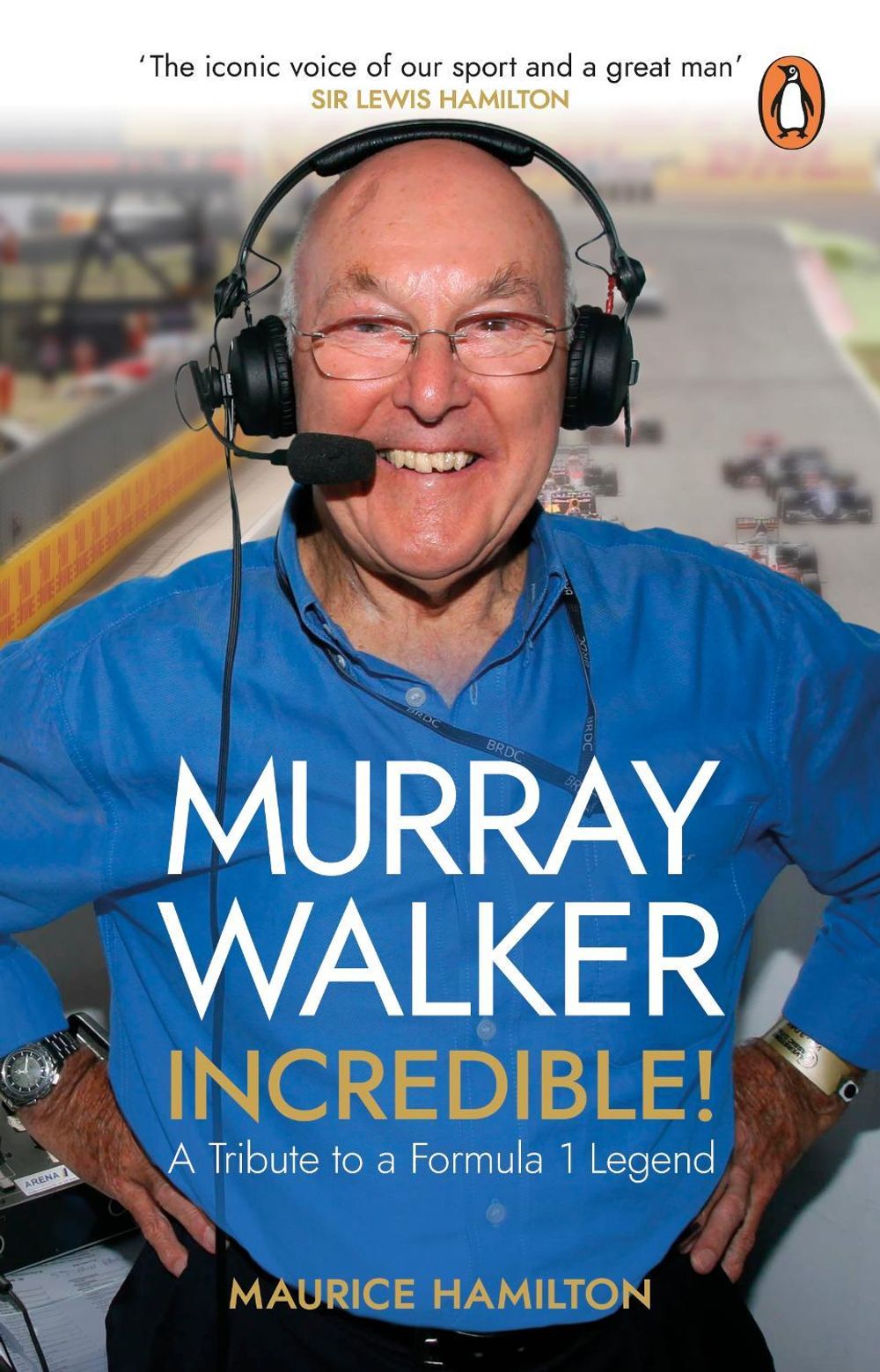 Murray Walker: Incredible! by Maurice Hamilton - ISBN: 9780552178907