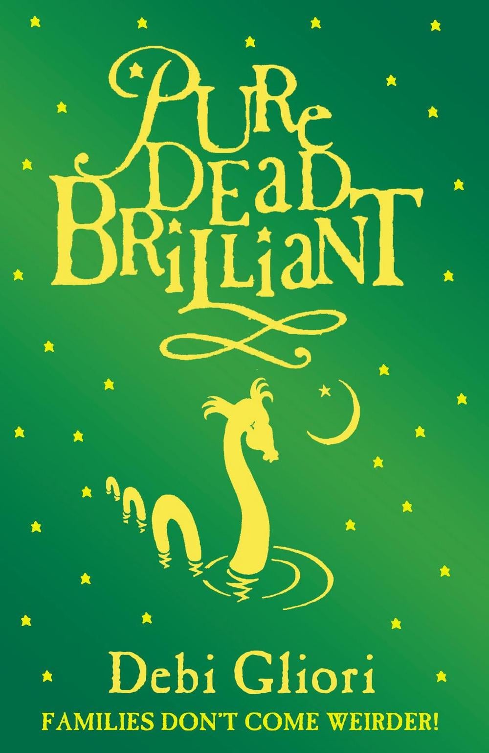Pure Dead Brilliant by Debi Gliori - ISBN: 9780552547512