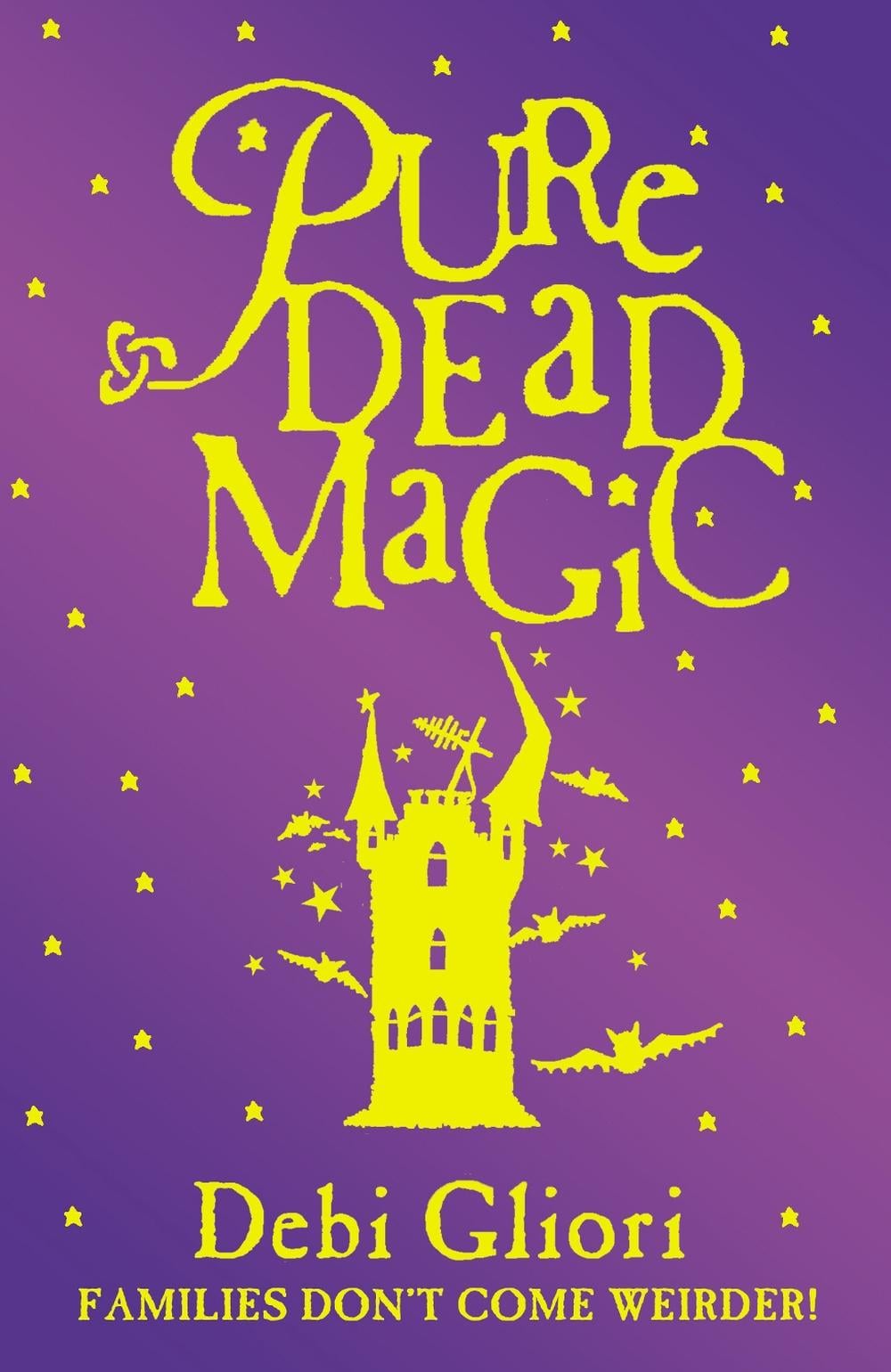 Pure Dead Magic by Debi Gliori - ISBN: 9780552547574