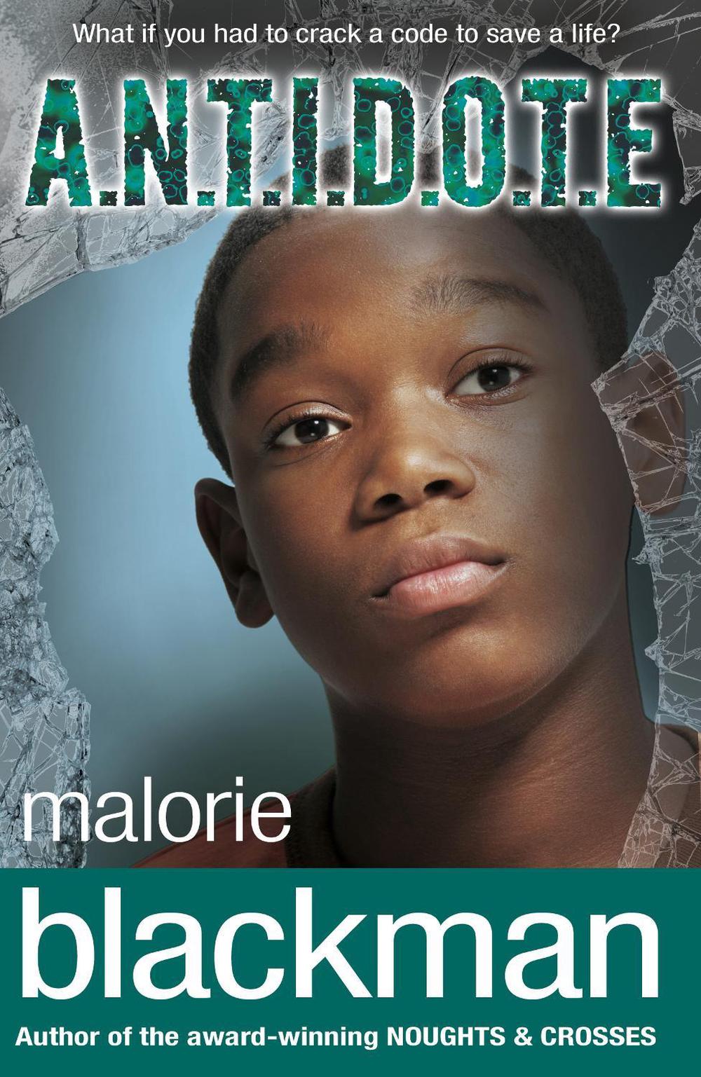 A.N.T.I.D.O.T.E. by Malorie Blackman - ISBN: 9780552551687