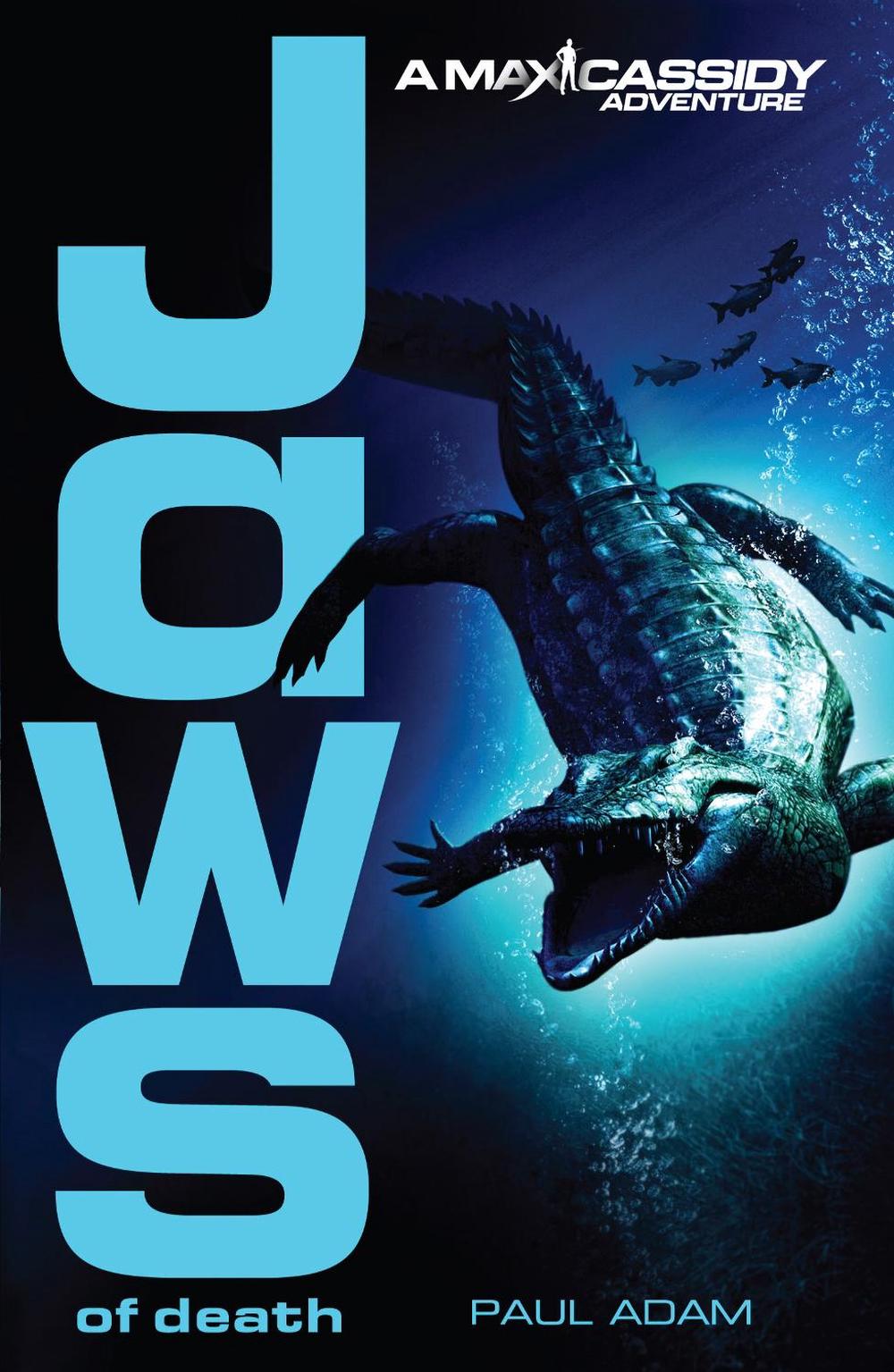 Jaws of Death - Max Cassidy 2 by Paul Adam - ISBN: 9780552560337