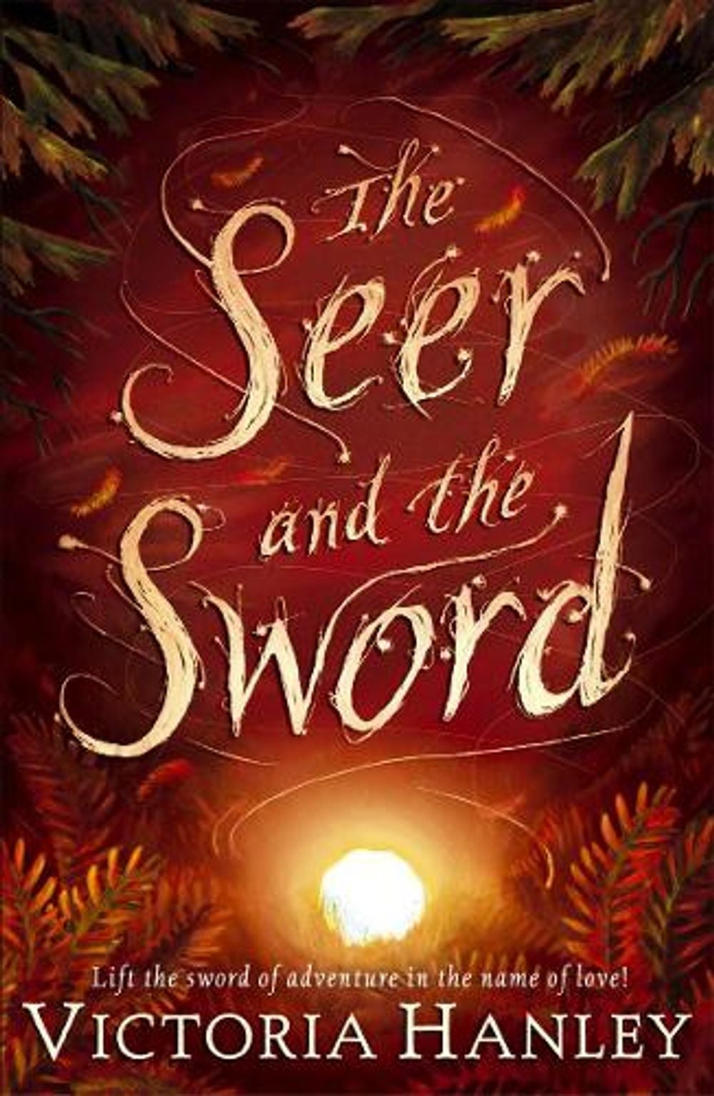 The Seer And The Sword by Victoria Hanley - ISBN: 9780552563420