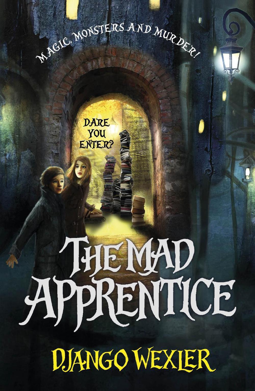 The Mad Apprentice by Django Wexler - ISBN: 9780552568685