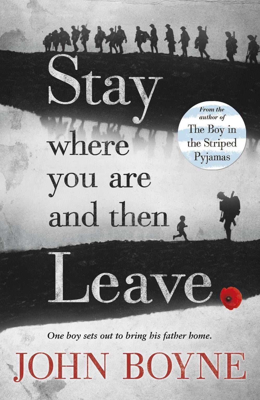 Stay Where You Are And Then Leave by John Boyne - ISBN: 9780552570589