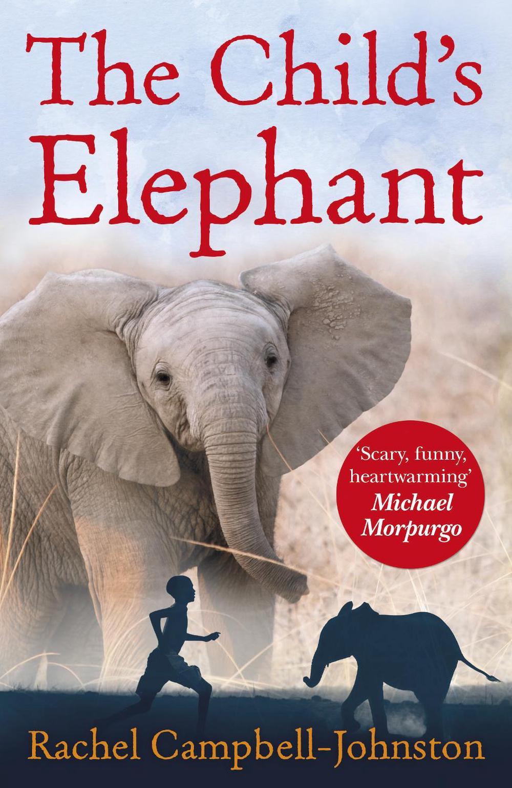 The Child's Elephant by Rachel Campbell-Johnston - ISBN: 9780552571142