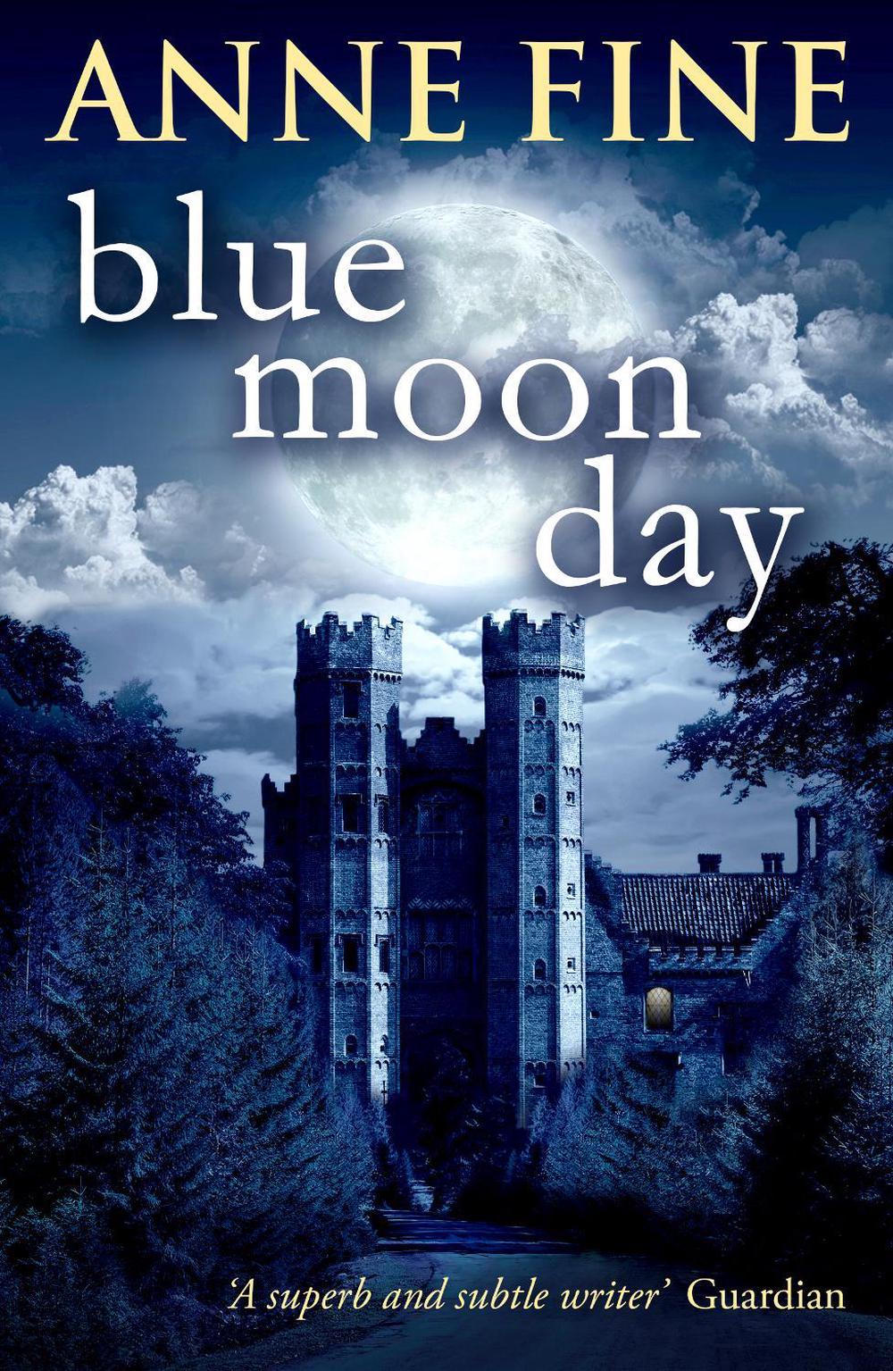 Blue Moon Day by Anne Fine - ISBN: 9780552571883