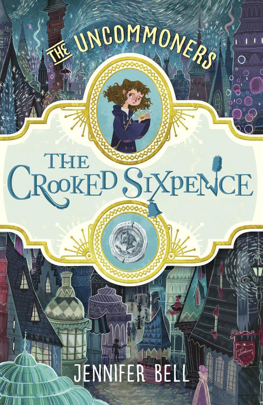 The Crooked Sixpence by Jennifer Bell - ISBN: 9780552572507