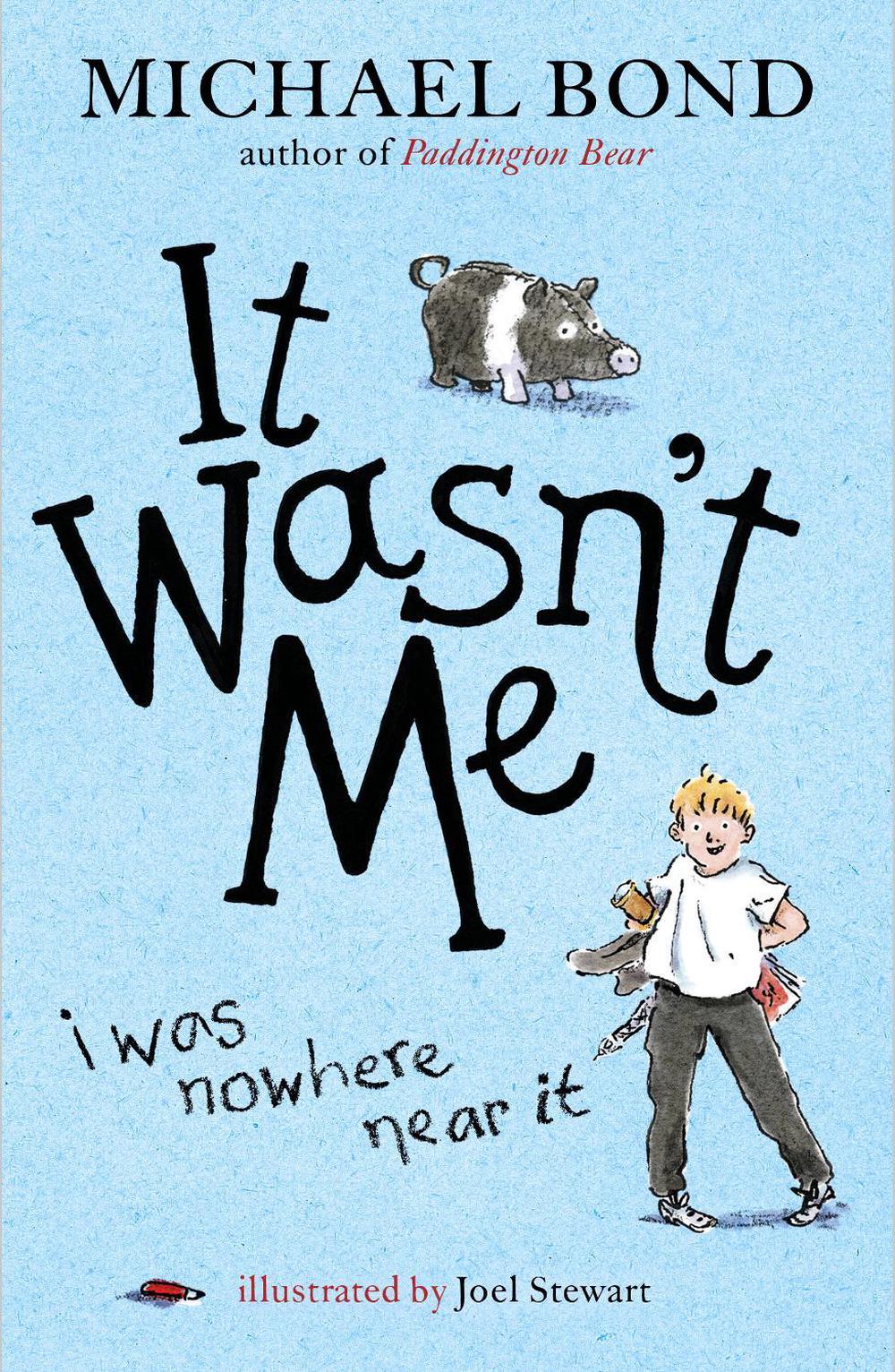 It Wasn't Me! by Michael Bond - ISBN: 9780552572538