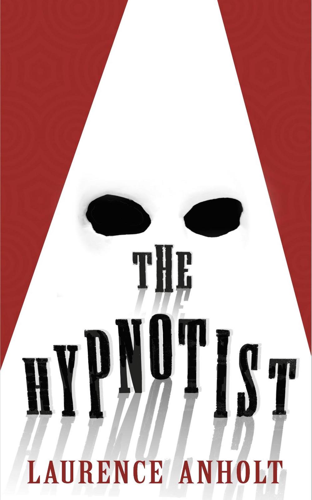 The Hypnotist by Laurence Anholt - ISBN: 9780552573450