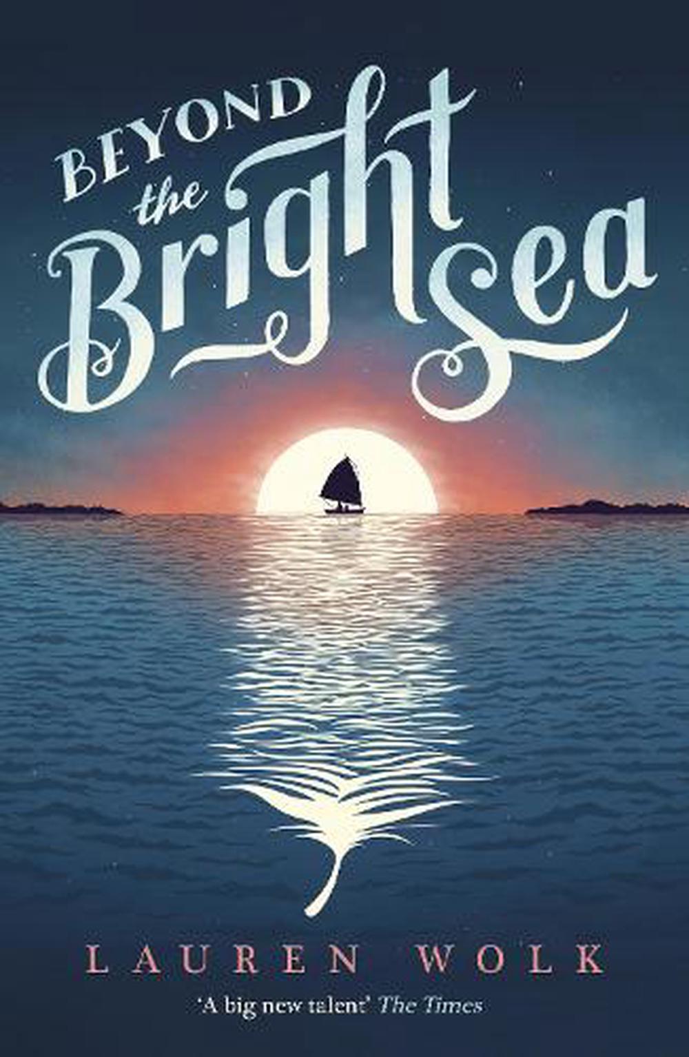 Beyond the Bright Sea by Lauren Wolk