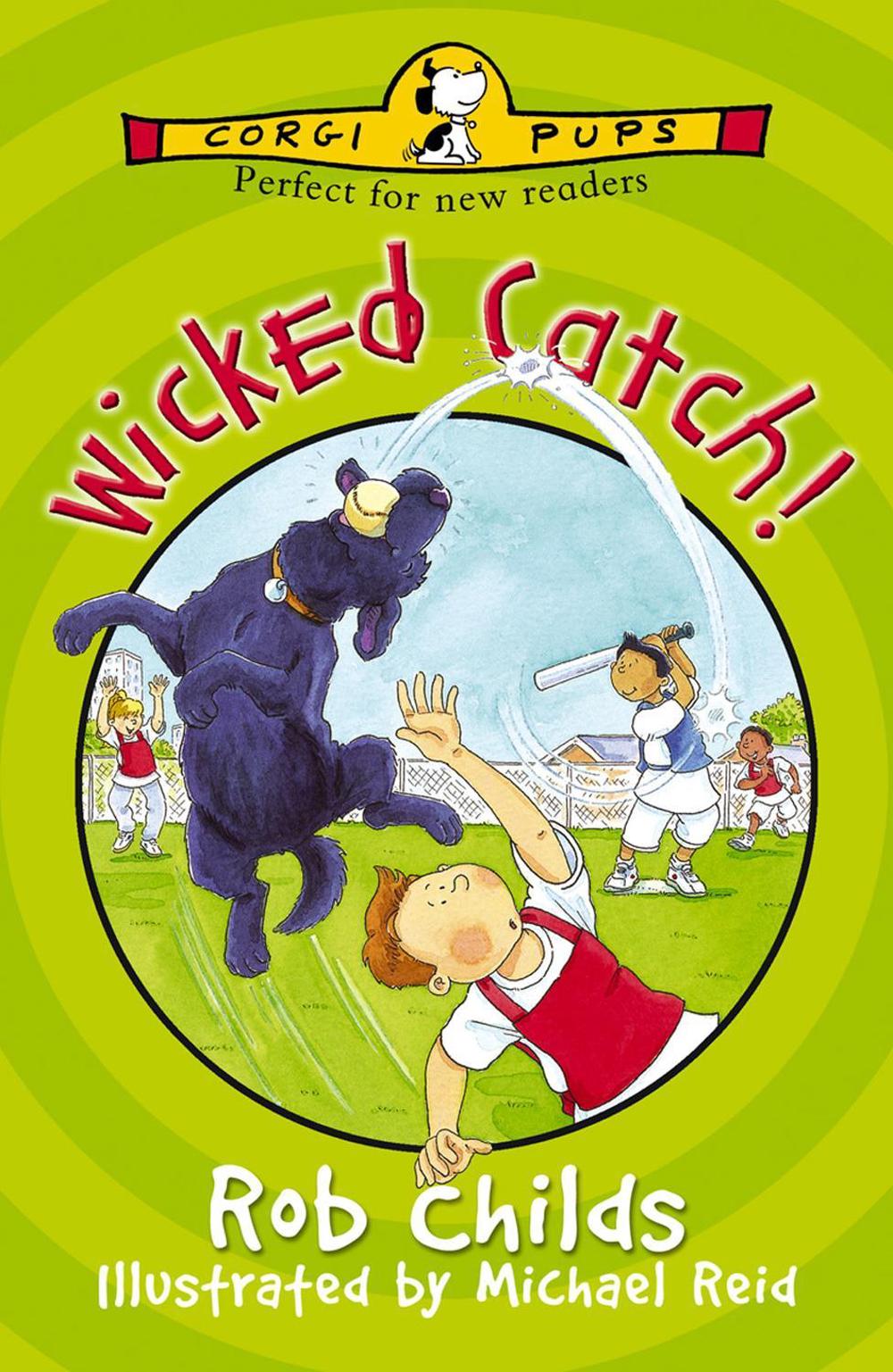 Wicked Catch! by Rob Childs - ISBN: 9780552575591