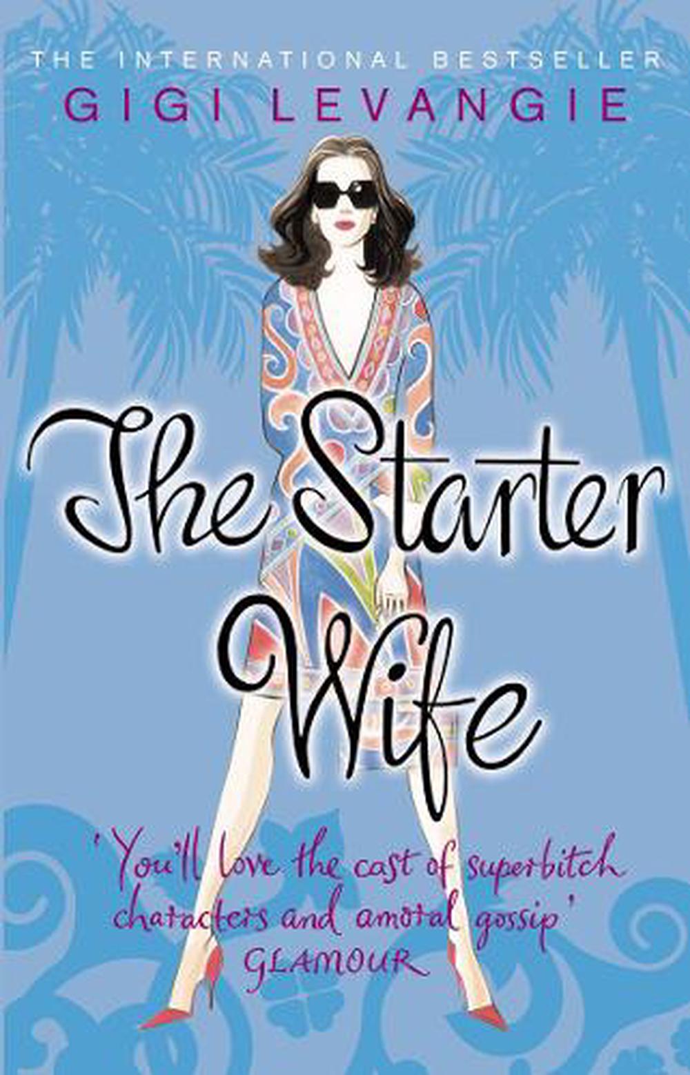 the starter wife gigi levangie the starter wife gigi levangie