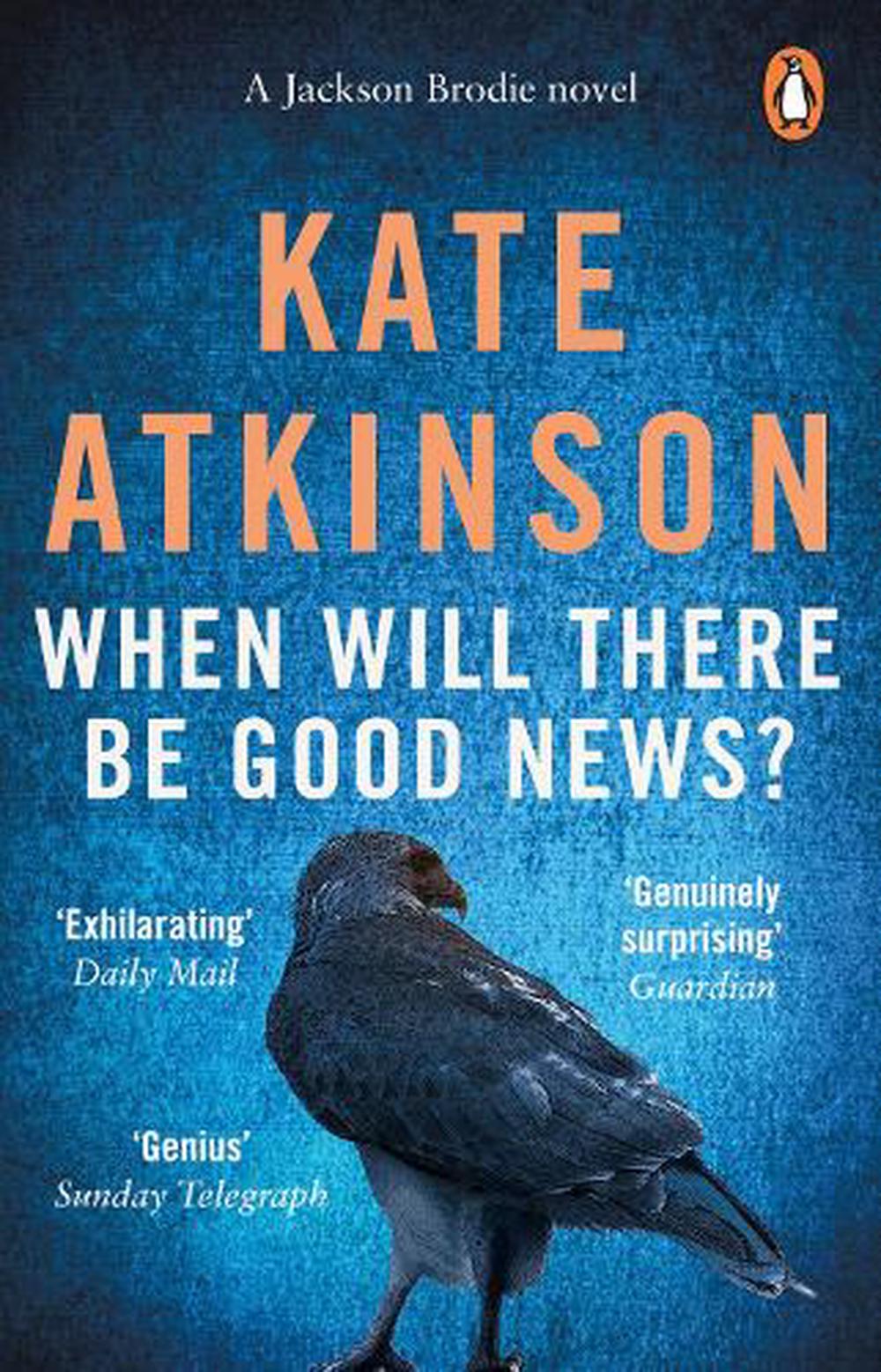 When Will There Be Good News by Kate Atkinson Paperback