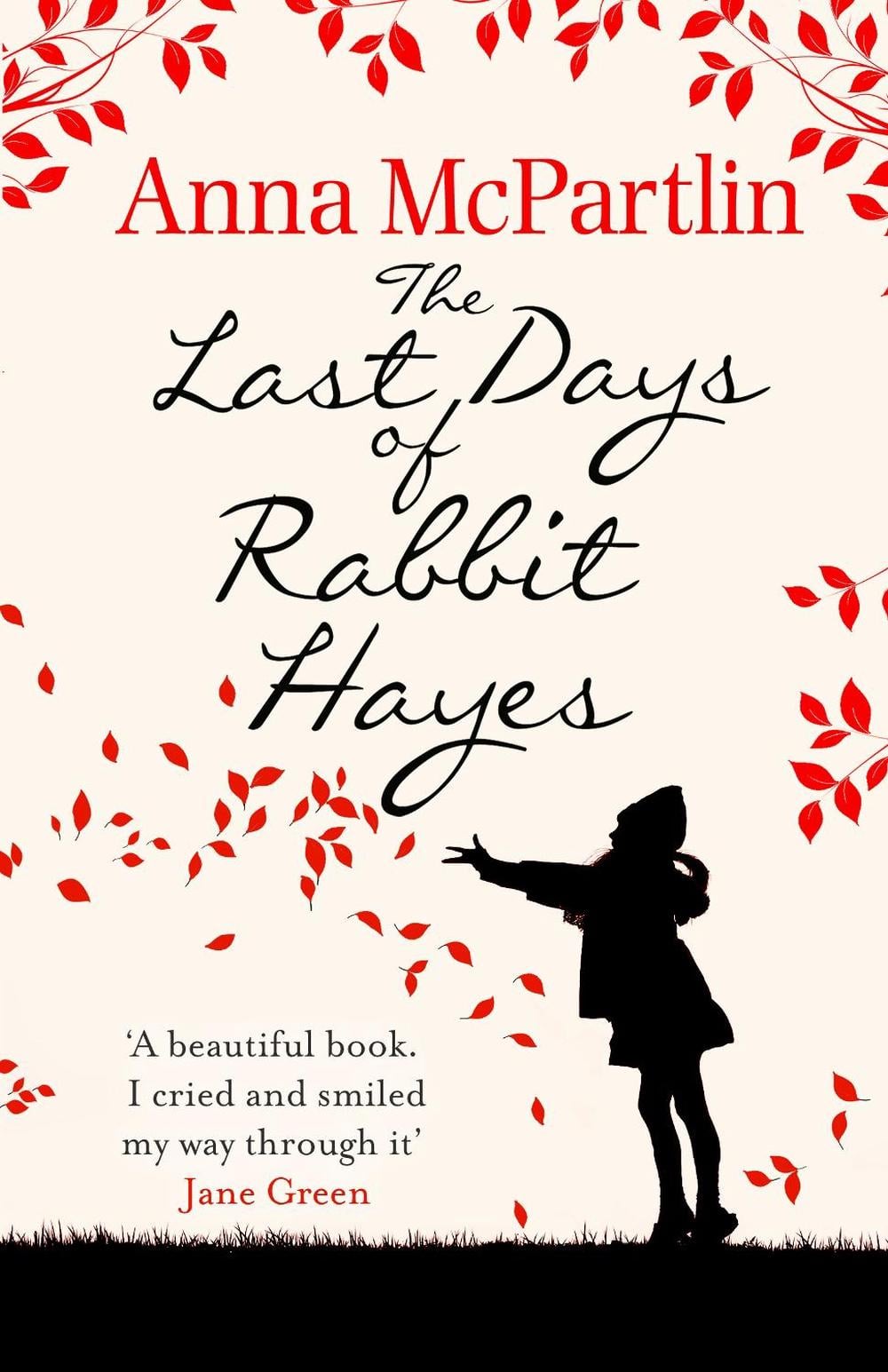 The Last Days of Rabbit Hayes by Anna McPartlin - ISBN: 9780552773744