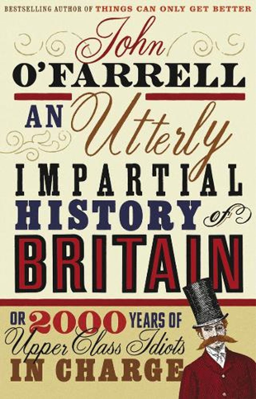 An Utterly Impartial History of Britain by John O'Farrell - ISBN: 9780552773966