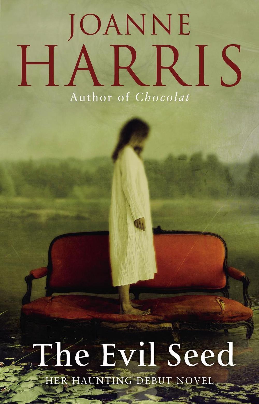 The Evil Seed by Joanne Harris - ISBN: 9780552775045