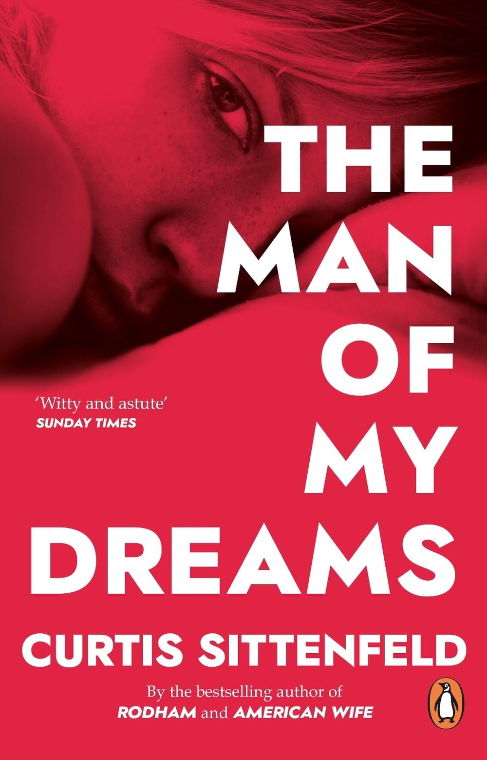 The Man of My Dreams by Curtis Sittenfeld - ISBN: 9780552776837