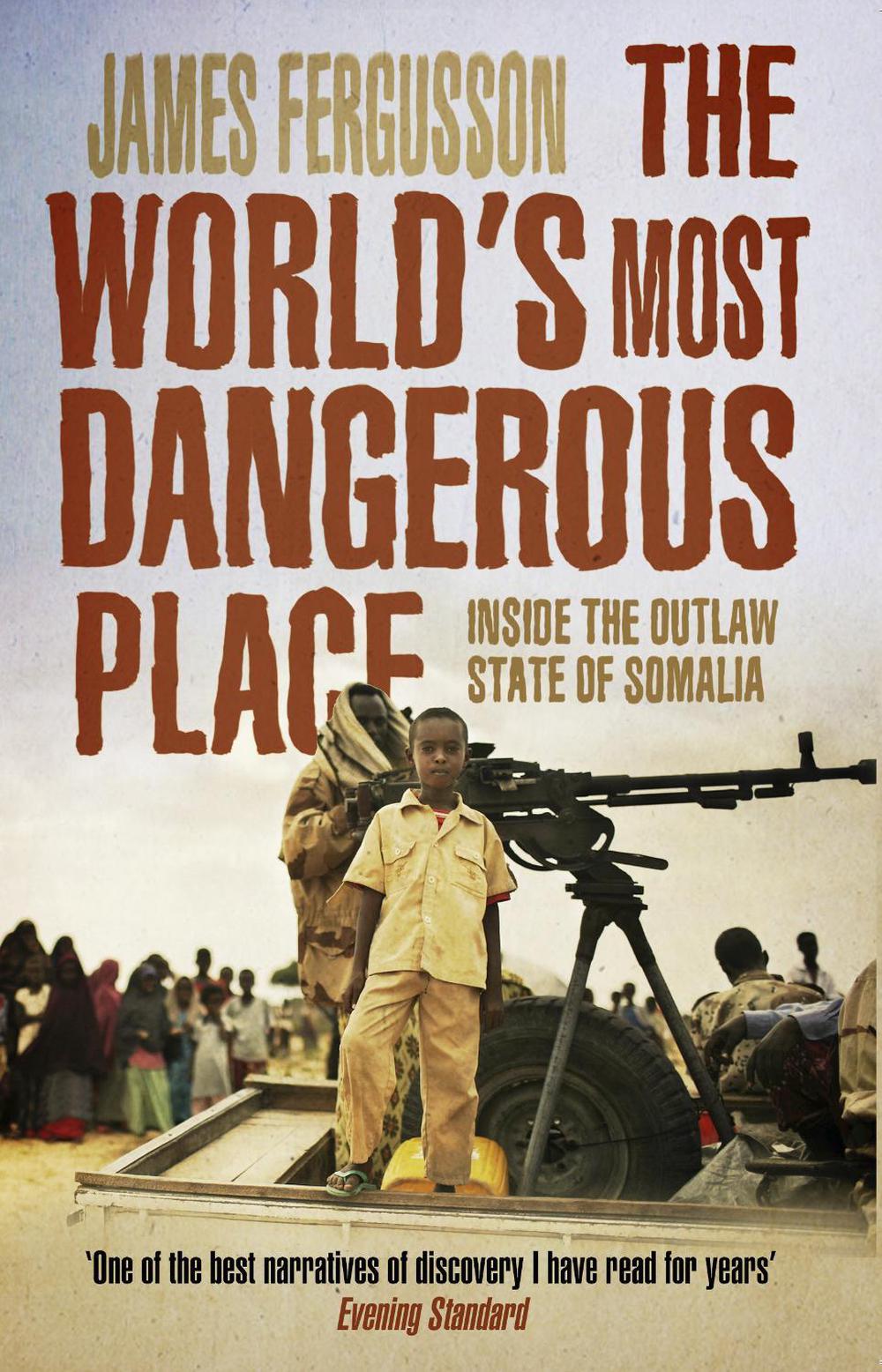 The World's Most Dangerous Place by James Fergusson - ISBN: 9780552777803