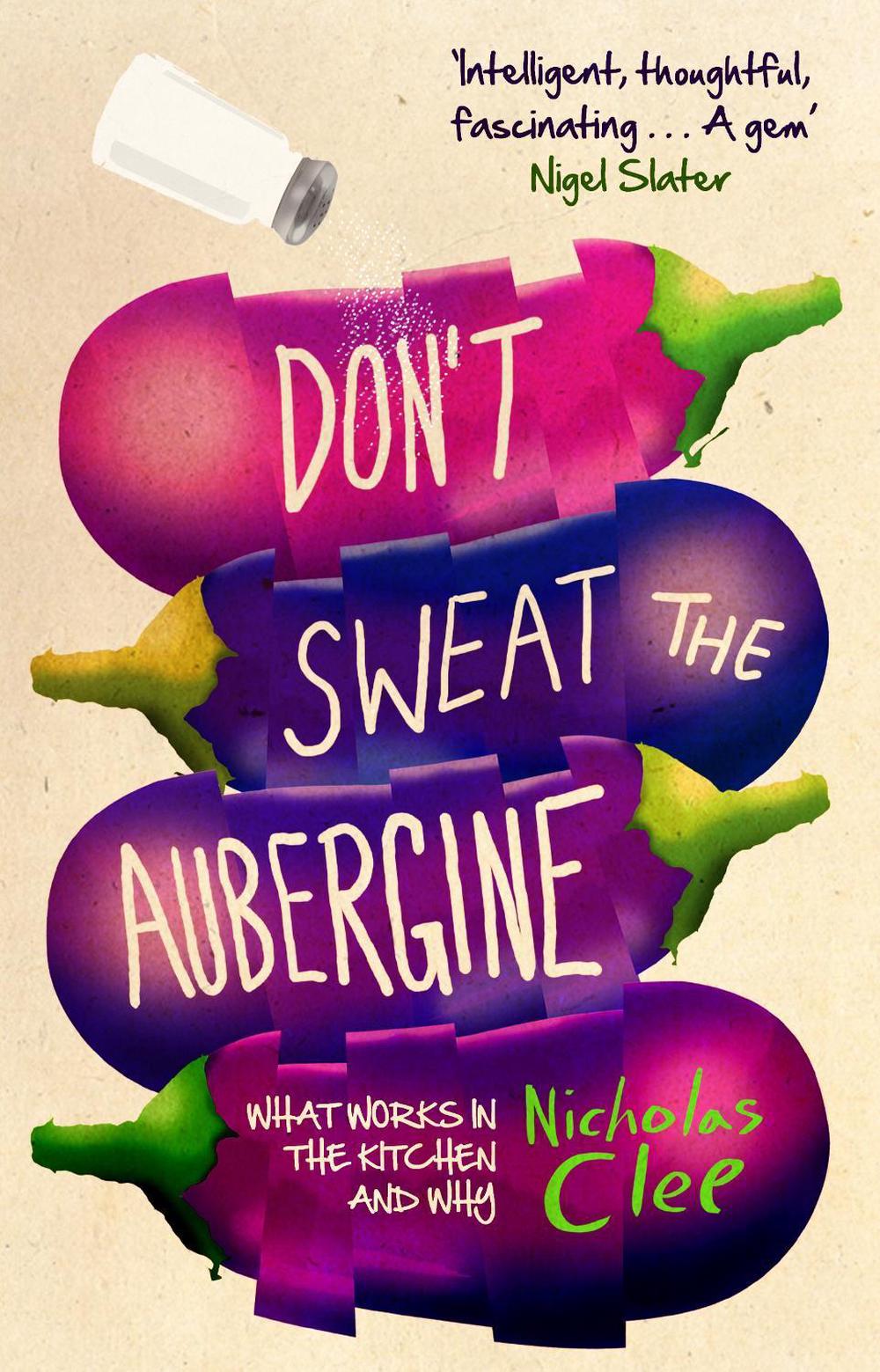 Don't Sweat the Aubergine by Nicholas Clee - ISBN: 9780552778008