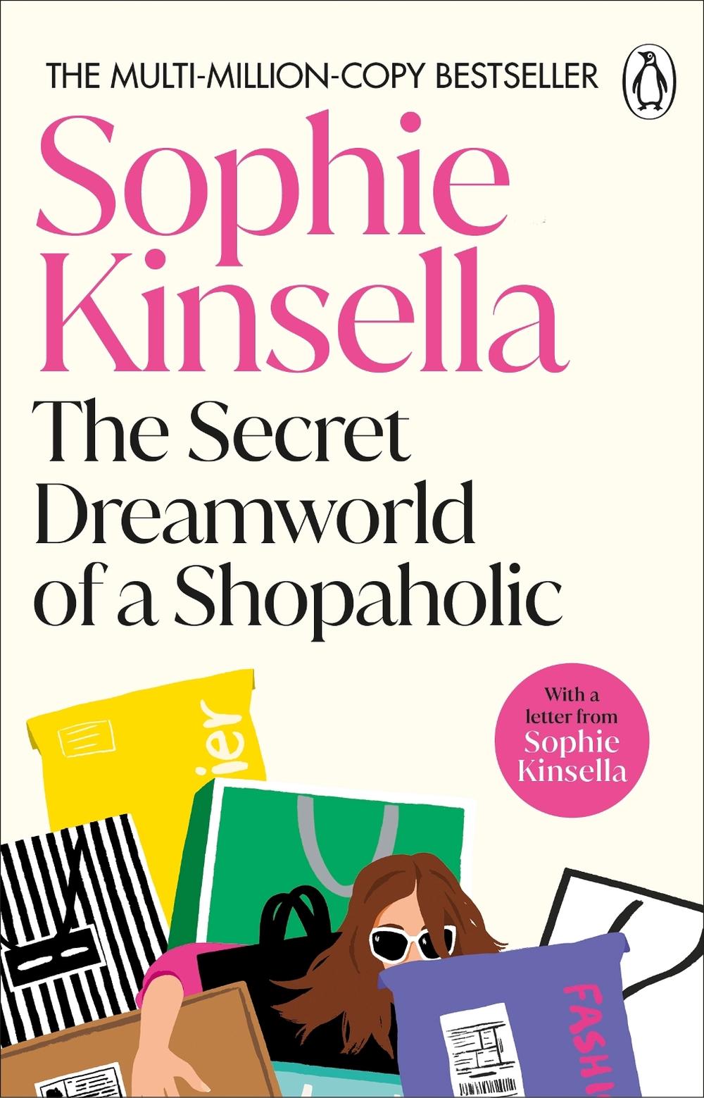 The Secret Dreamworld Of A Shopaholic by Sophie Kinsella - ISBN: 9780552778329