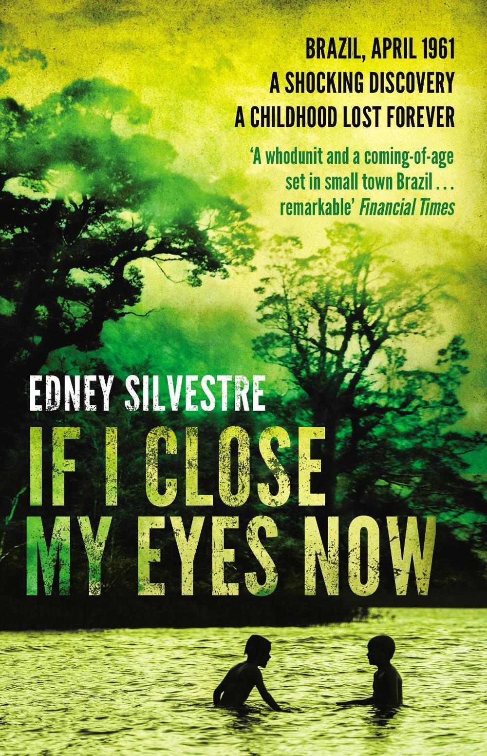 If I Close My Eyes Now by Edney Silvestre - ISBN: 9780552778855