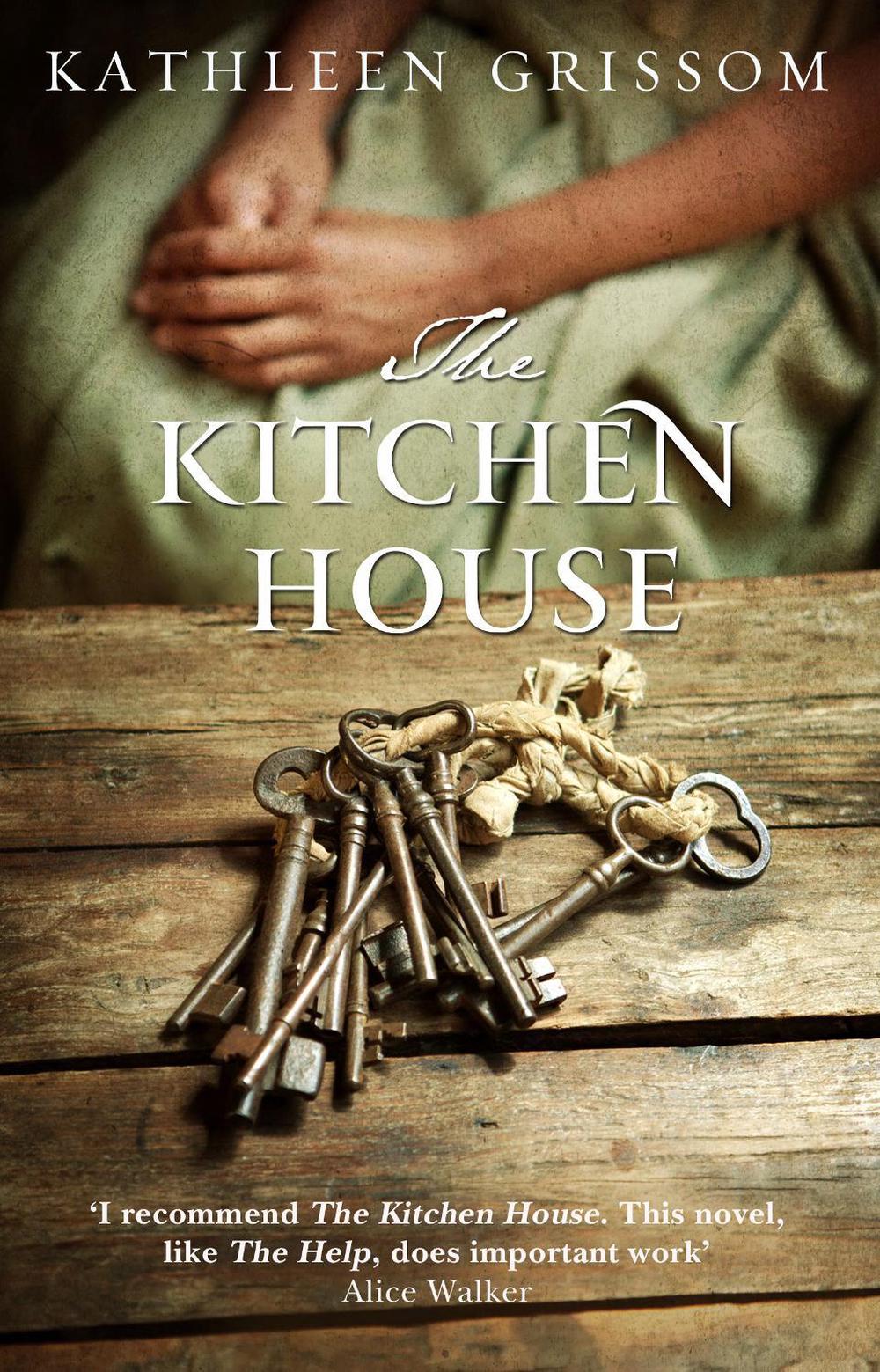 The Kitchen House by Kathleen Grissom - ISBN: 9780552779128