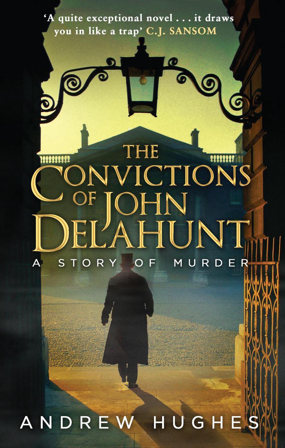 The Convictions of John Delahunt by Andrew Hughes - ISBN: 9780552779418