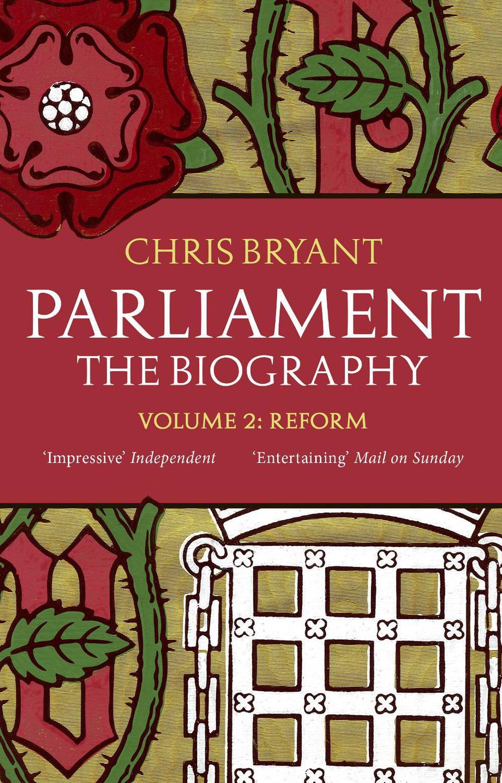 Parliament: The Biography (Volume II - Reform) by Chris Bryant - ISBN: 9780552779968