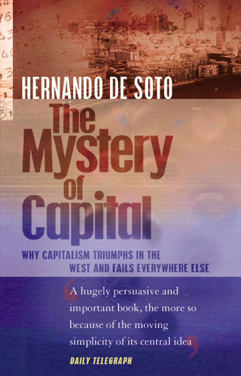 The Mystery Of Capital by Hernando De Soto - ISBN: 9780552999236