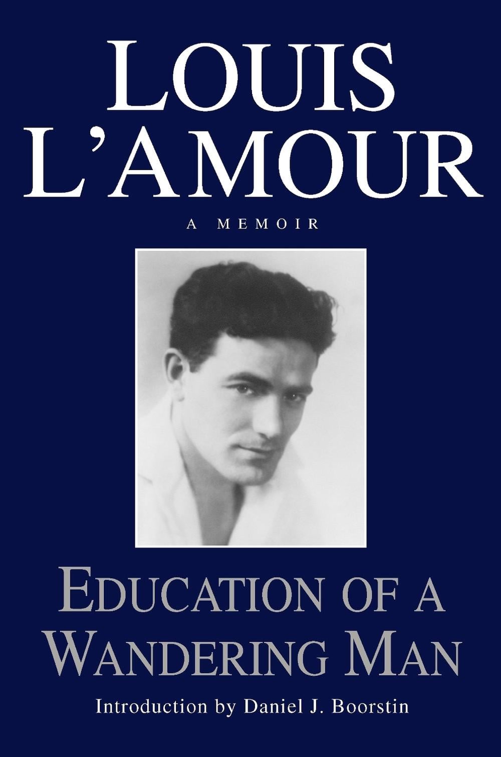 Education of a Wandering Man by Louis L'Amour - ISBN: 9780553057034