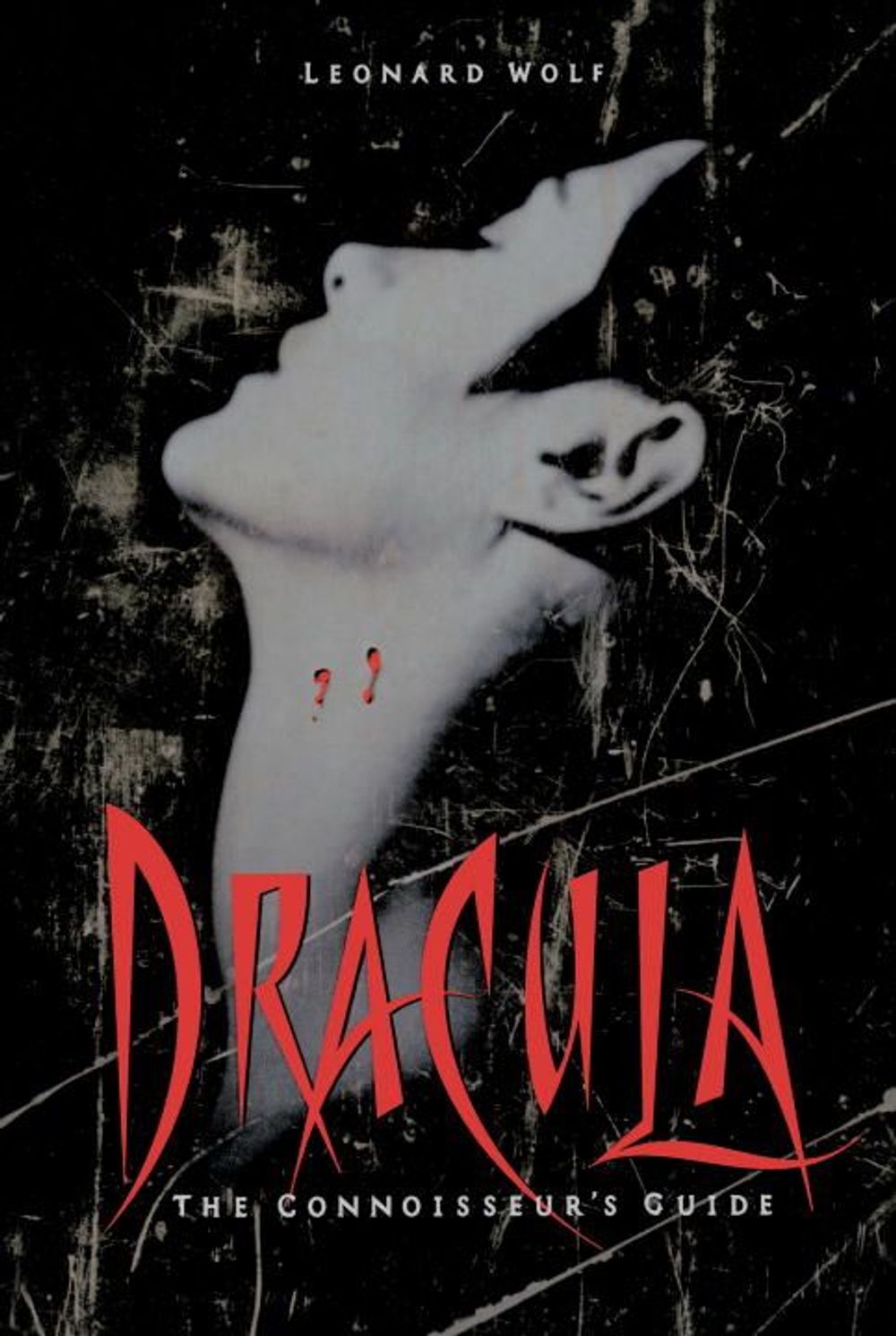 Dracula: The Connoisseur's Guide by Leonard Wolf - ISBN: 9780553069075